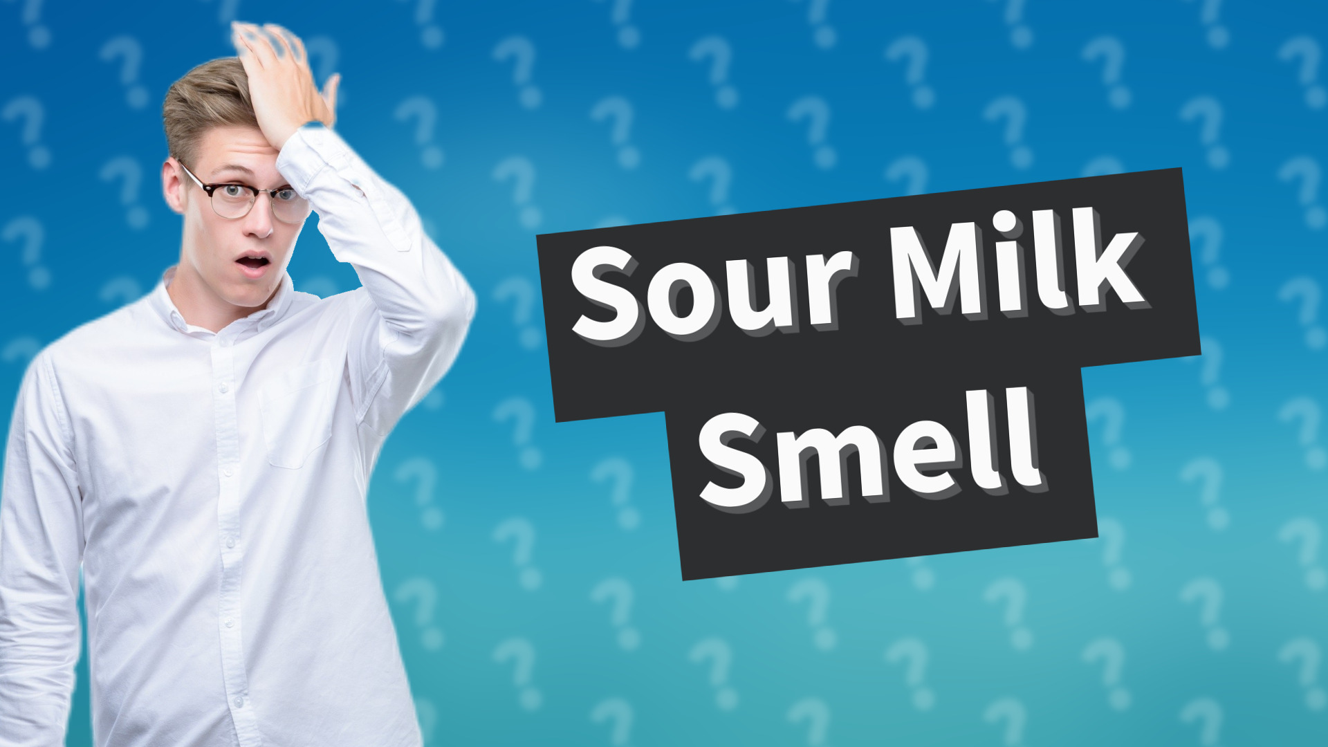 Sour Milk Smell
