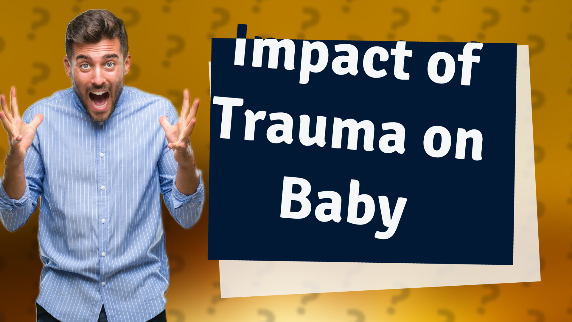 Impact of Trauma on Baby