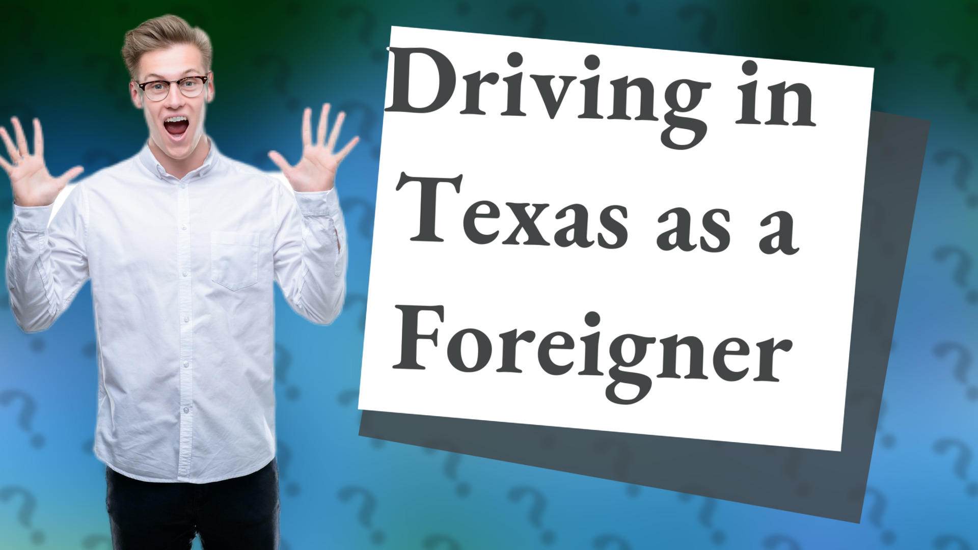 Driving in Texas as a Foreigner