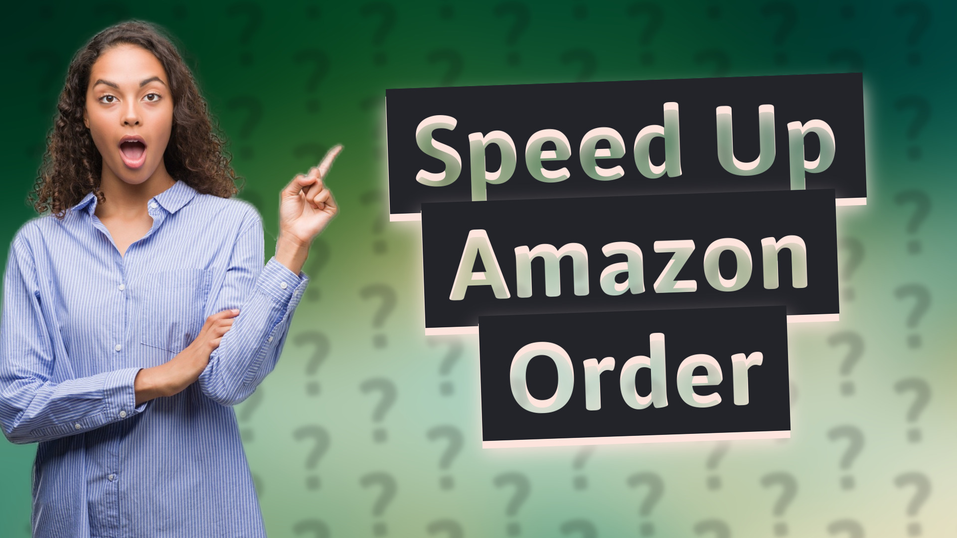 Speed Up Amazon Order