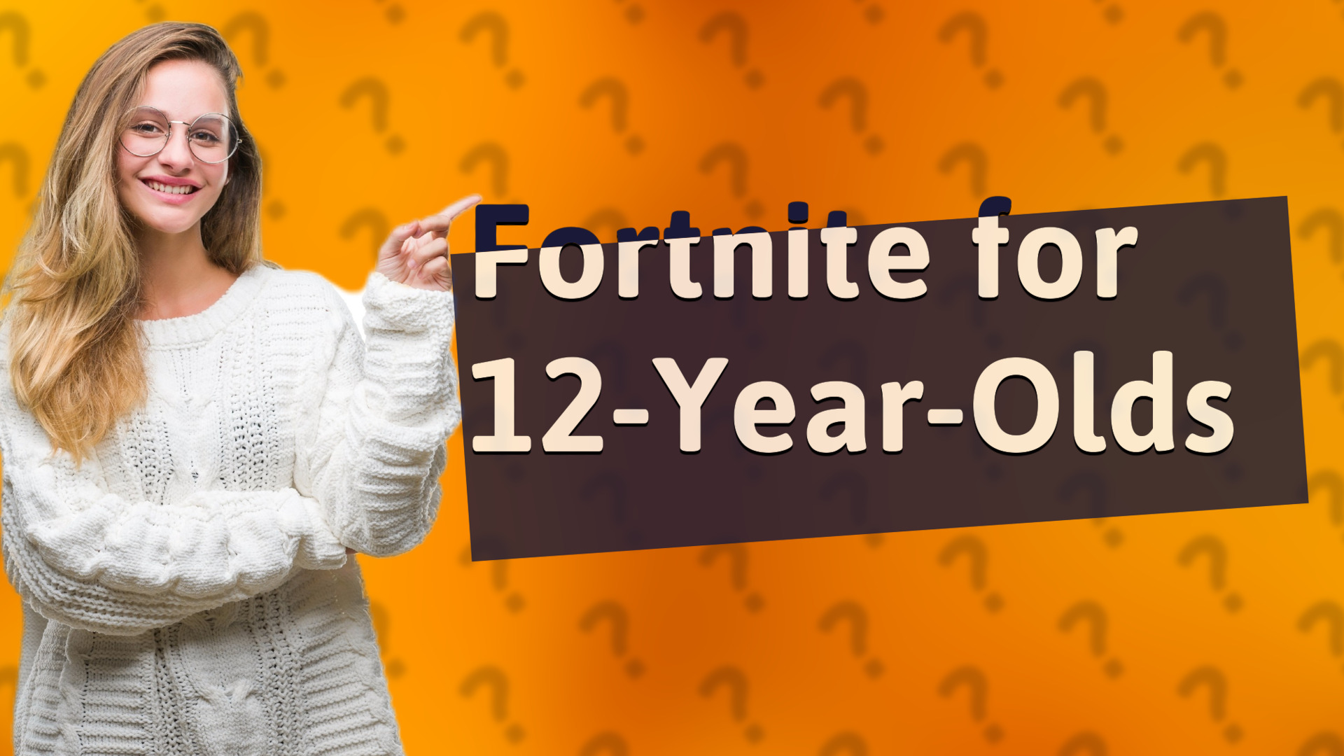 Fortnite for 12-Year-Olds
