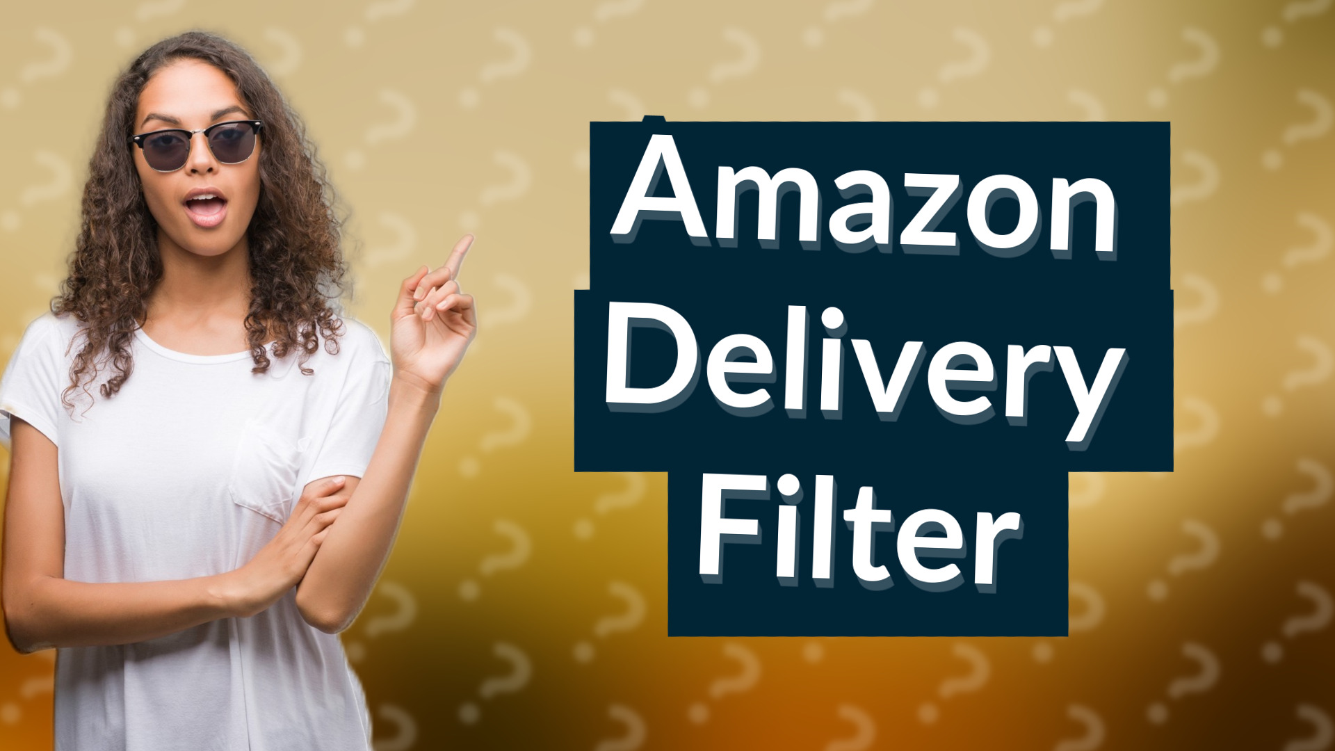 Amazon Delivery Filter