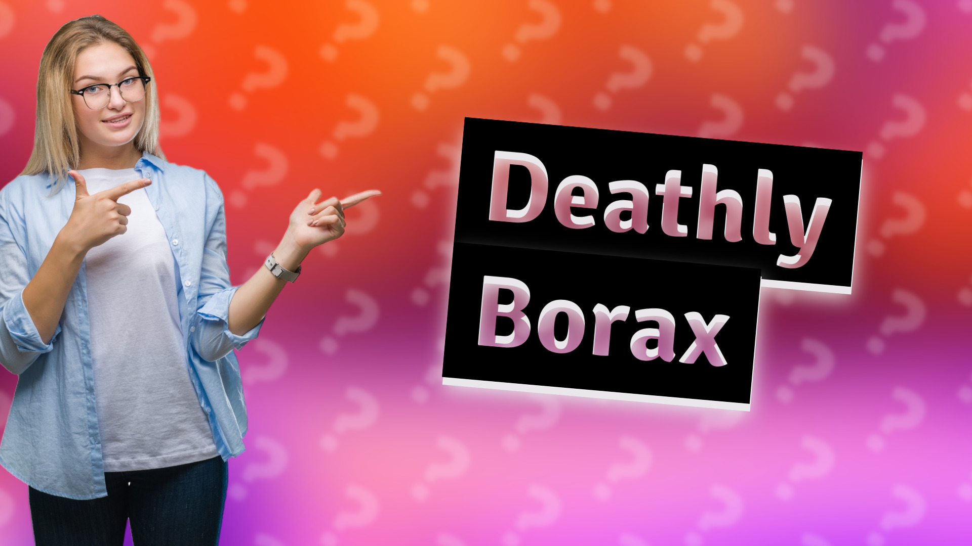 Deathly Borax