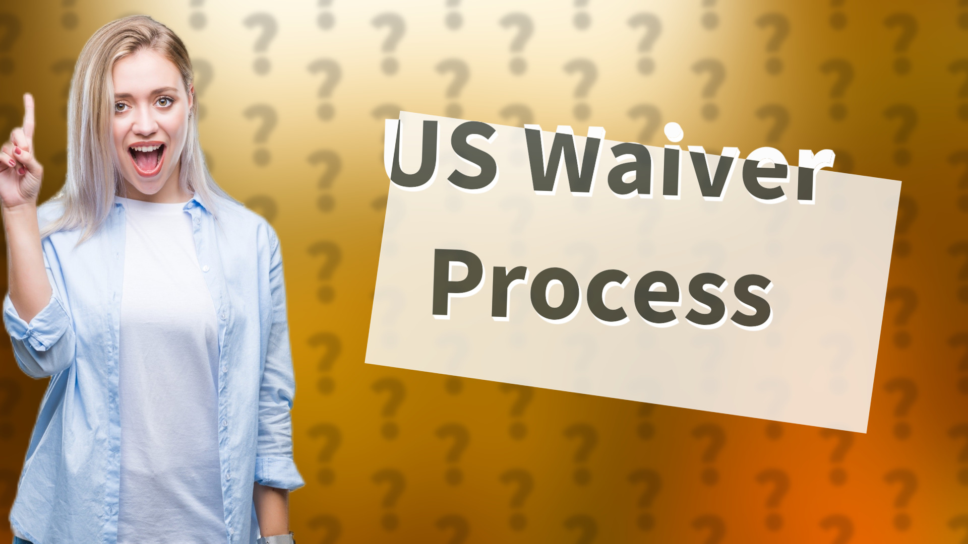US Waiver Process