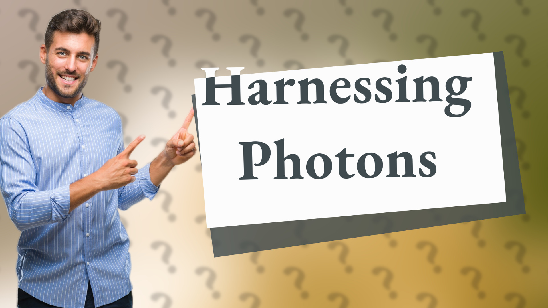 Harnessing Photons