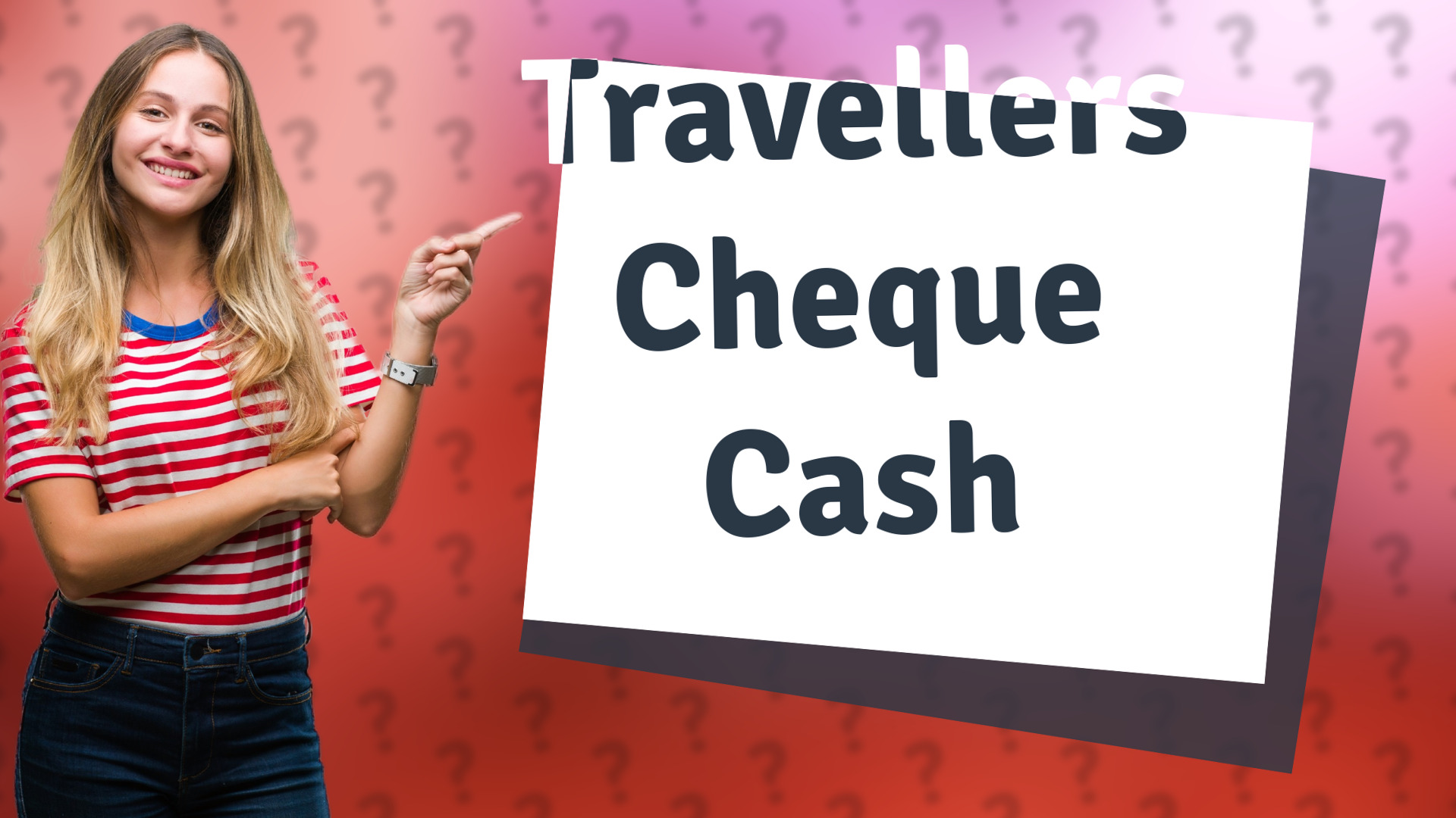 Travellers Cheque Cash
