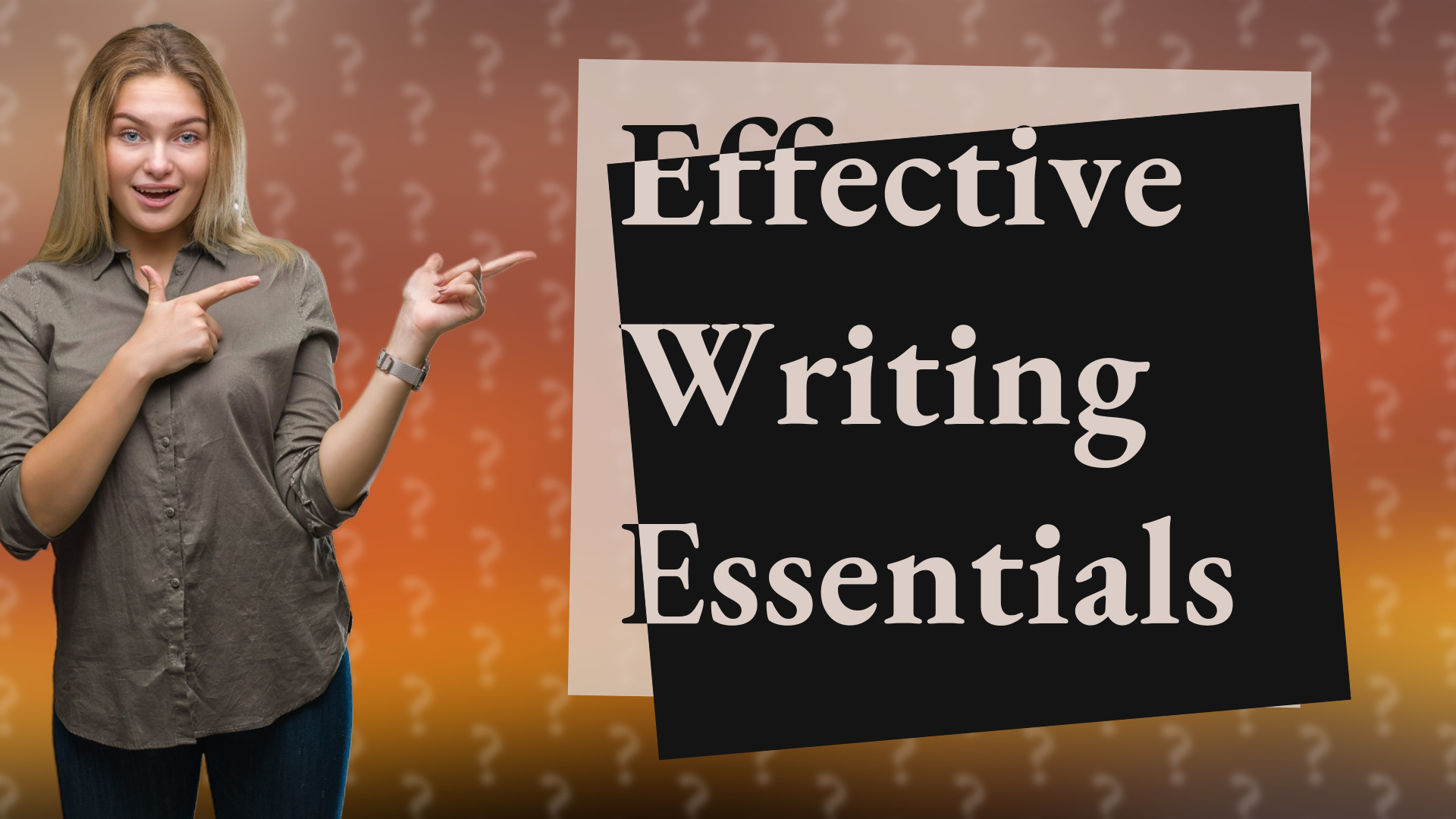 Effective Writing Essentials