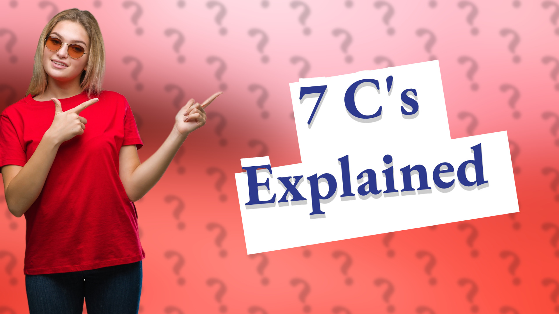 7 C's Explained