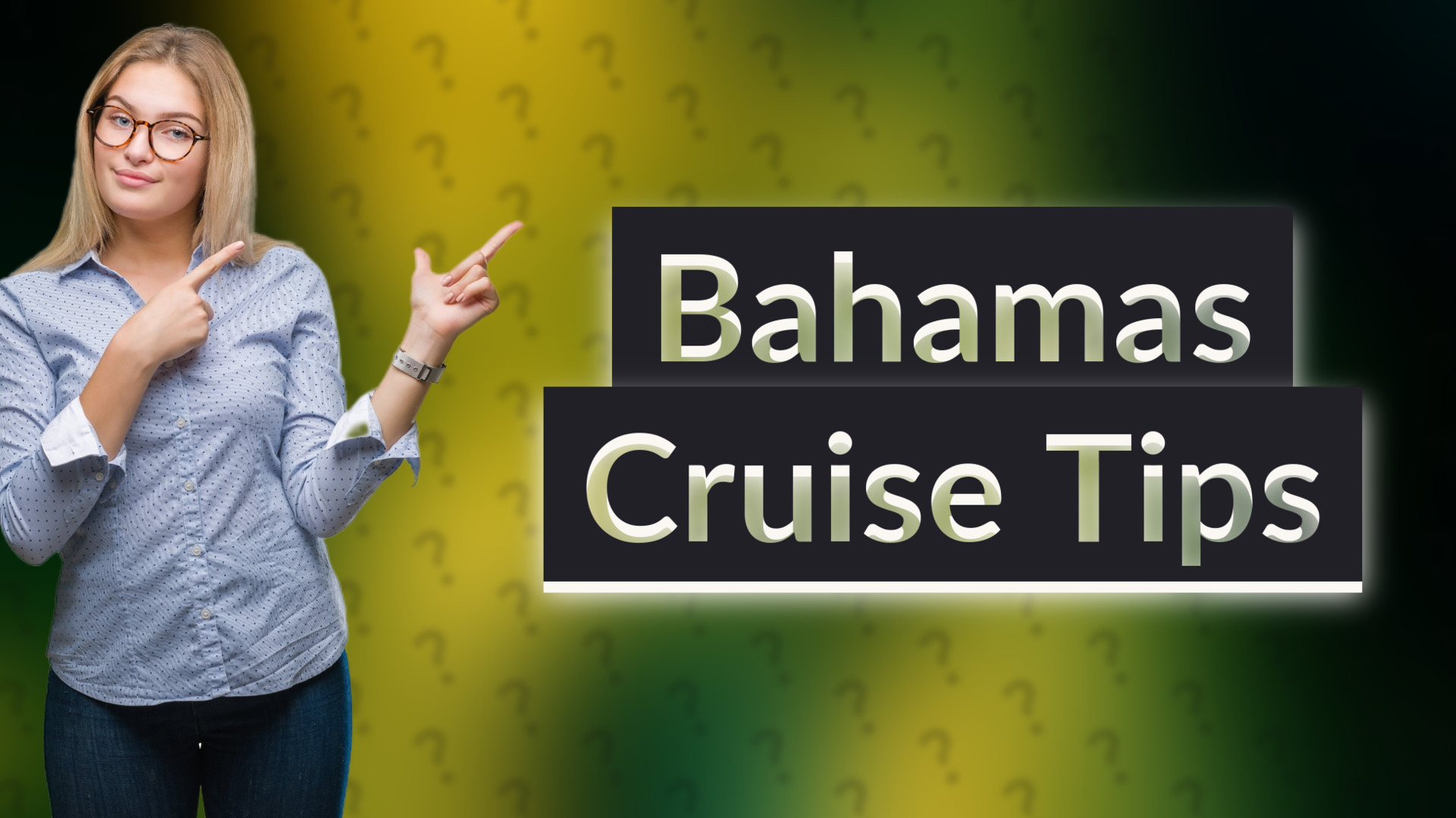 Bahamas Cruise Tips