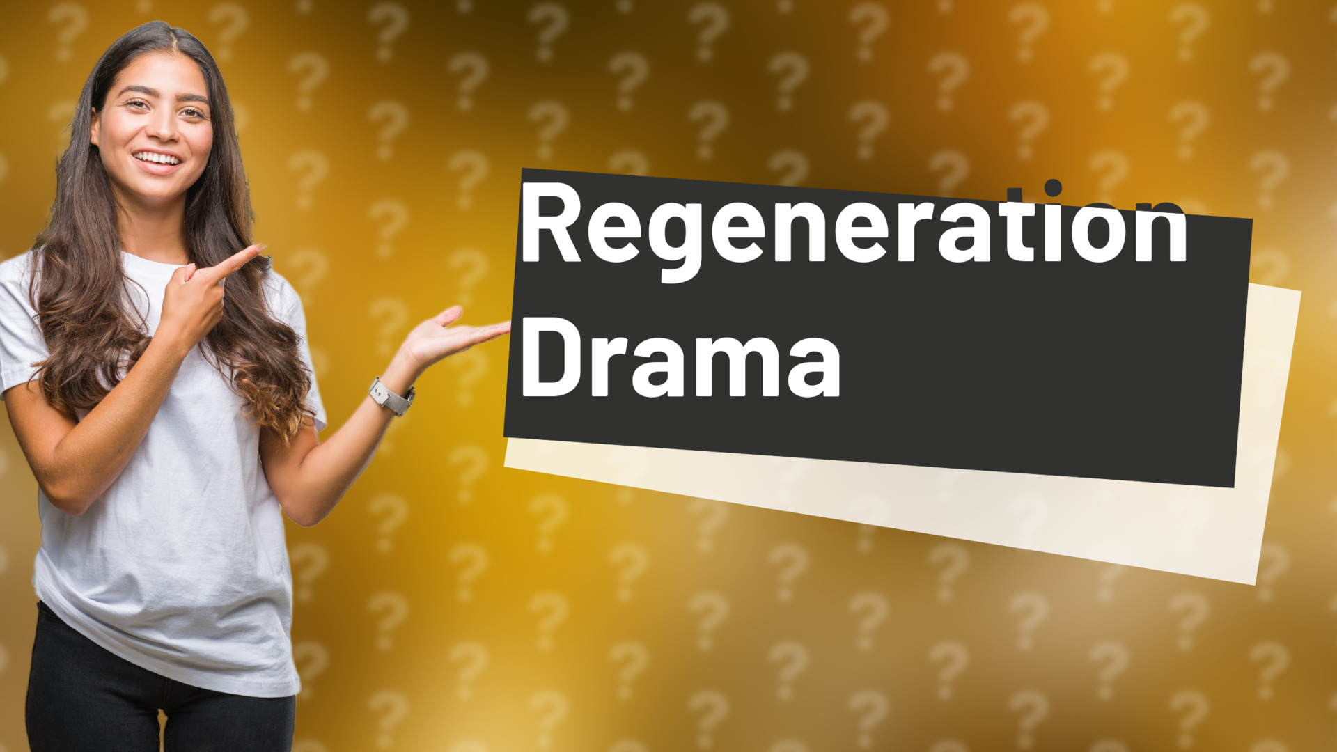 Regeneration Drama