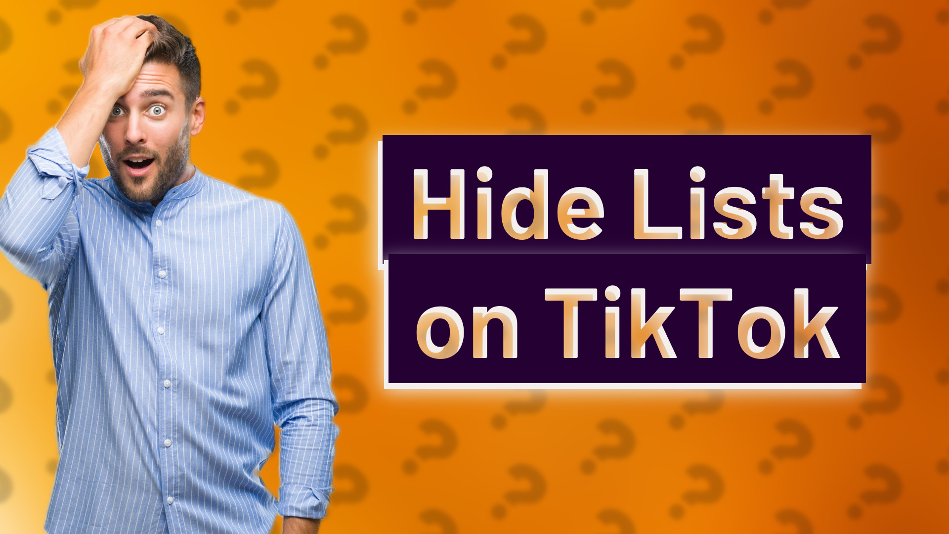Hide Lists on TikTok