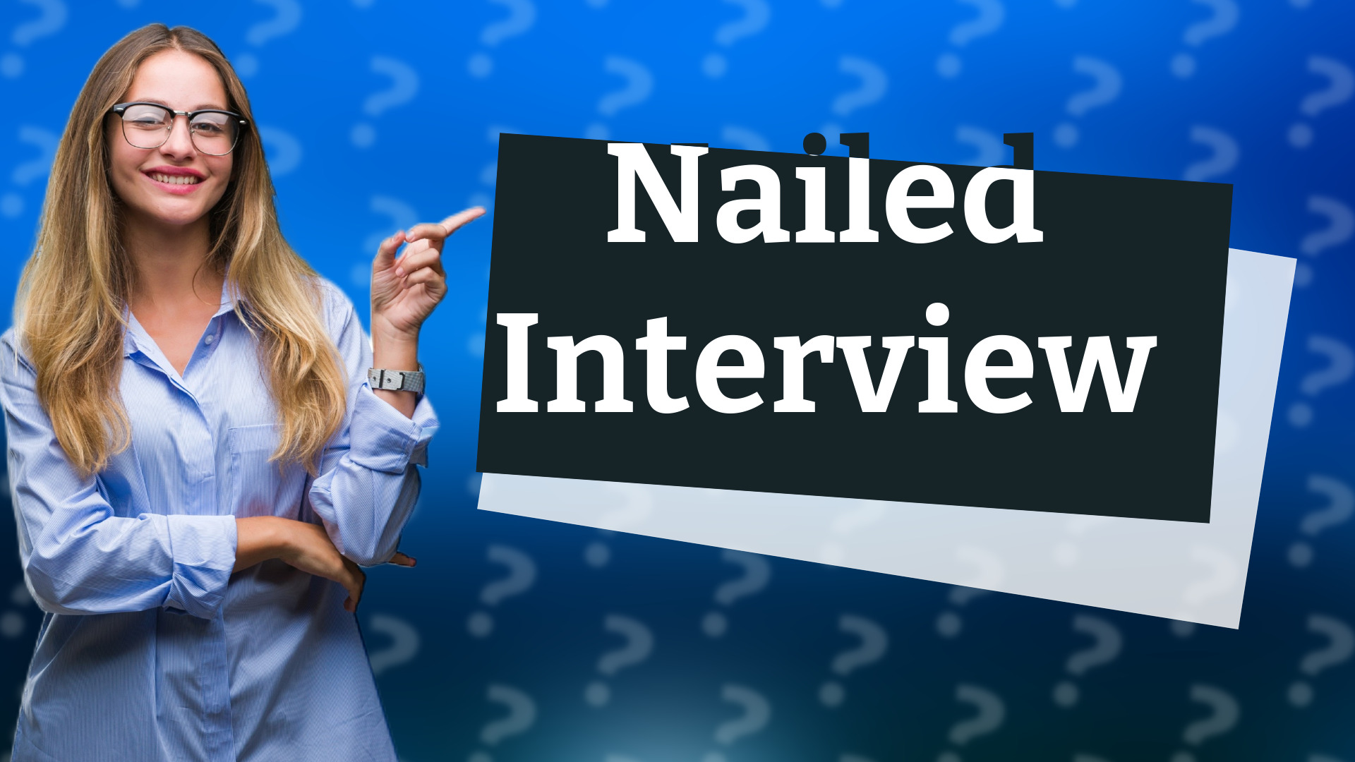 Nailed Interview