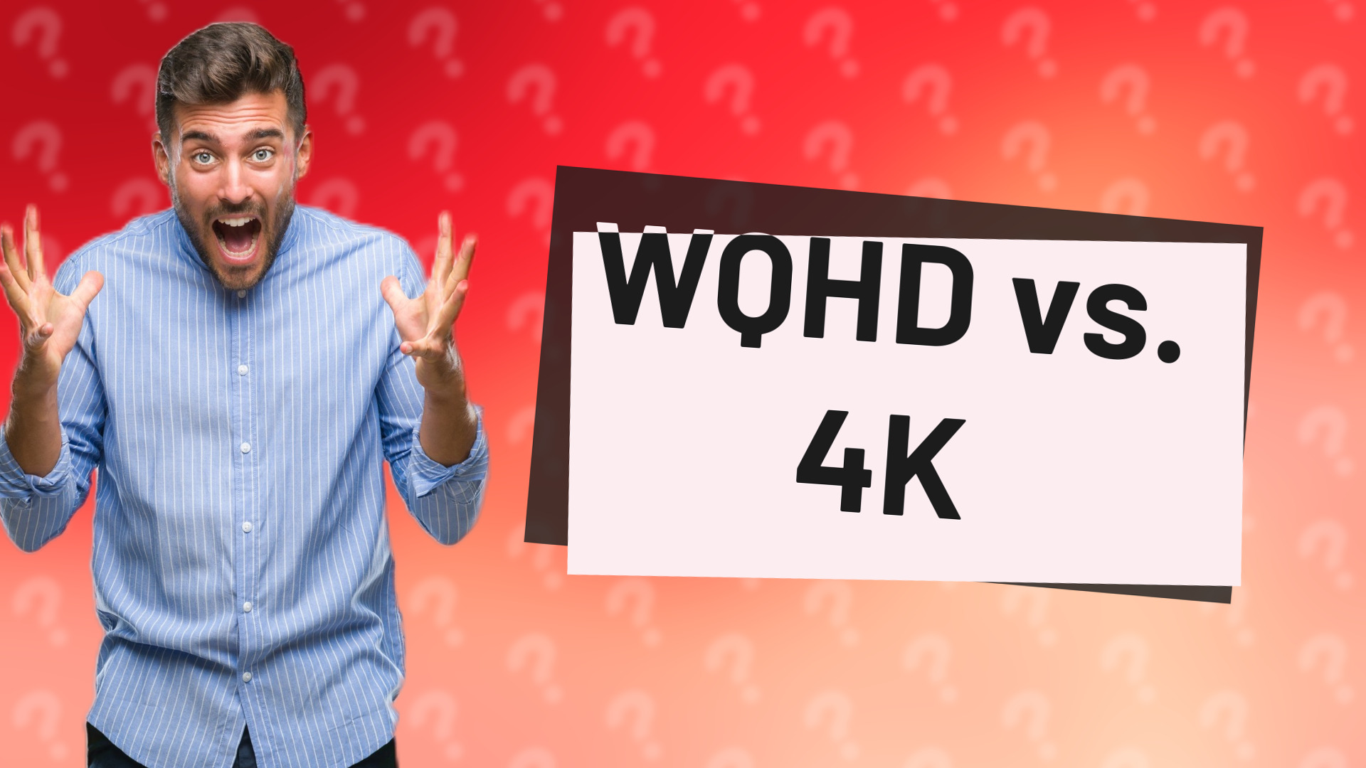 WQHD vs. 4K