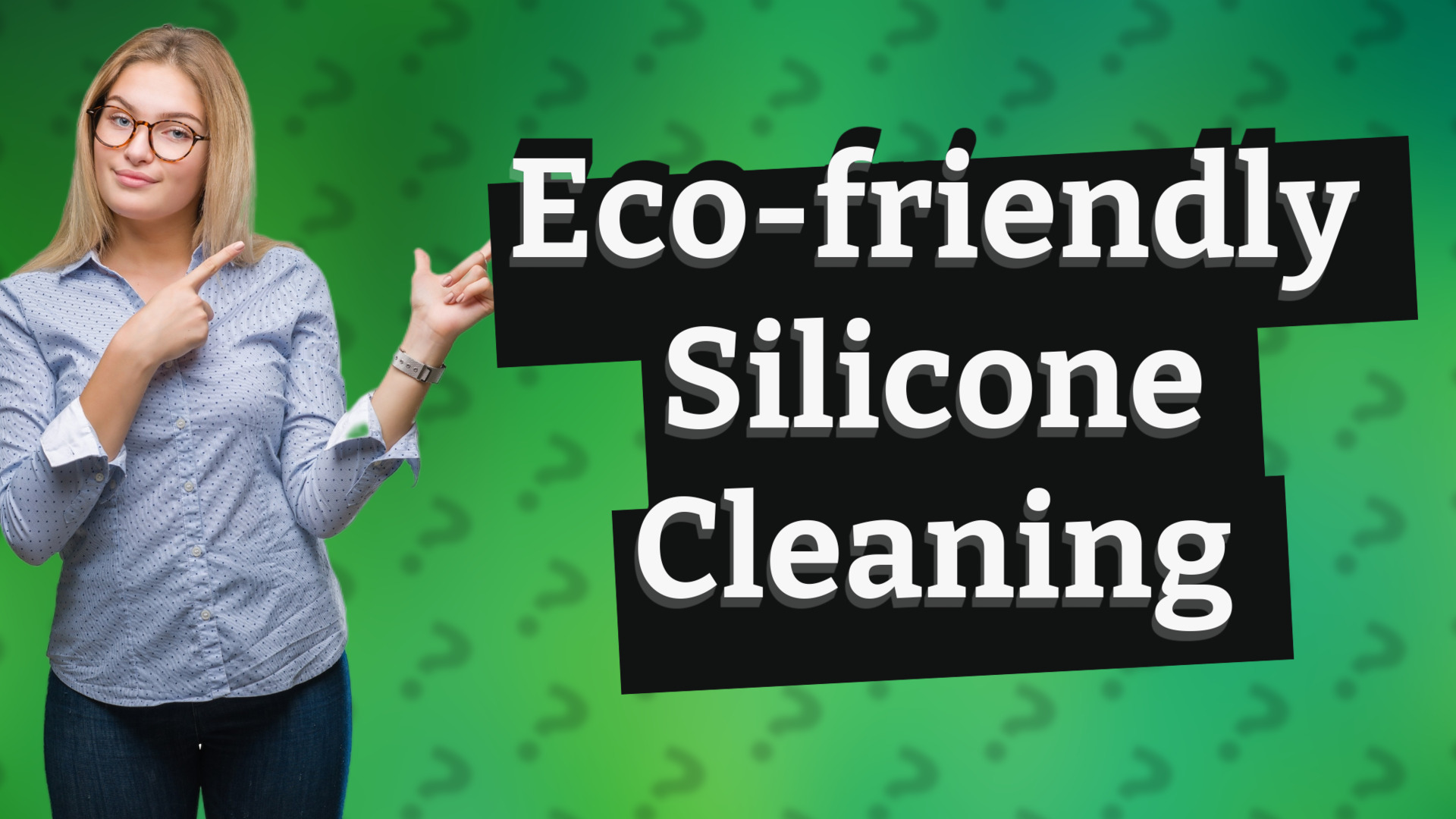 Eco-friendly Silicone Cleaning