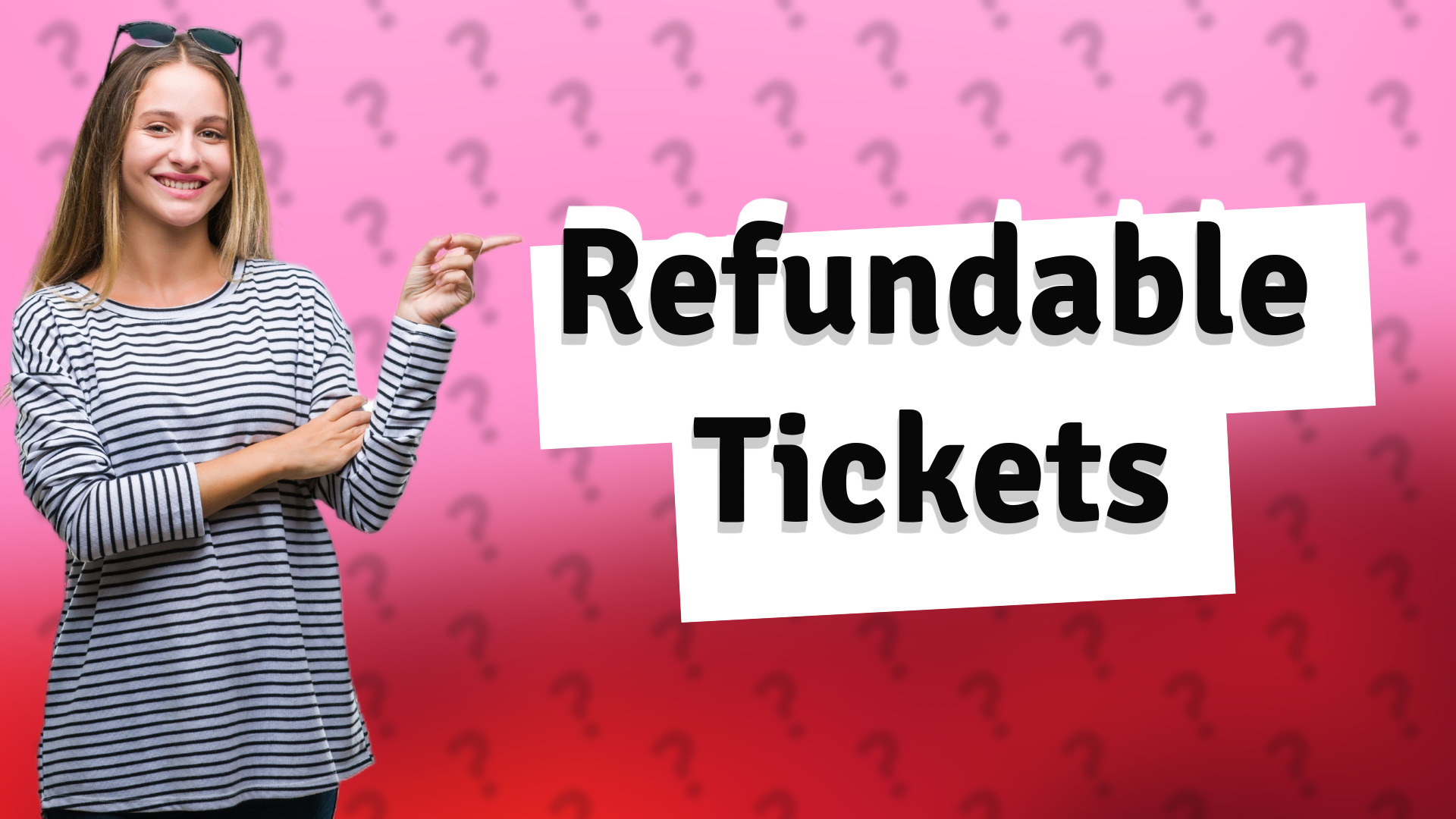 Refundable Tickets