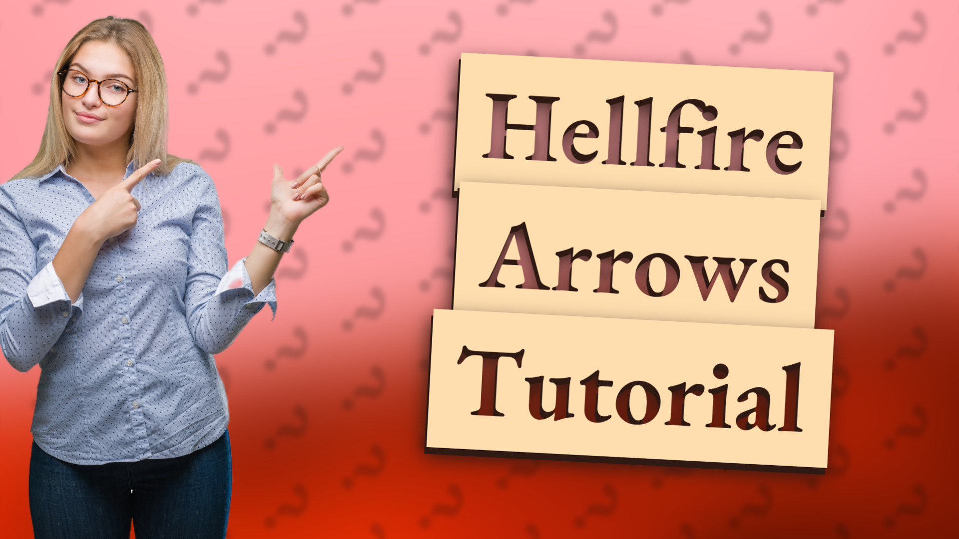Hellfire Arrows Tutorial