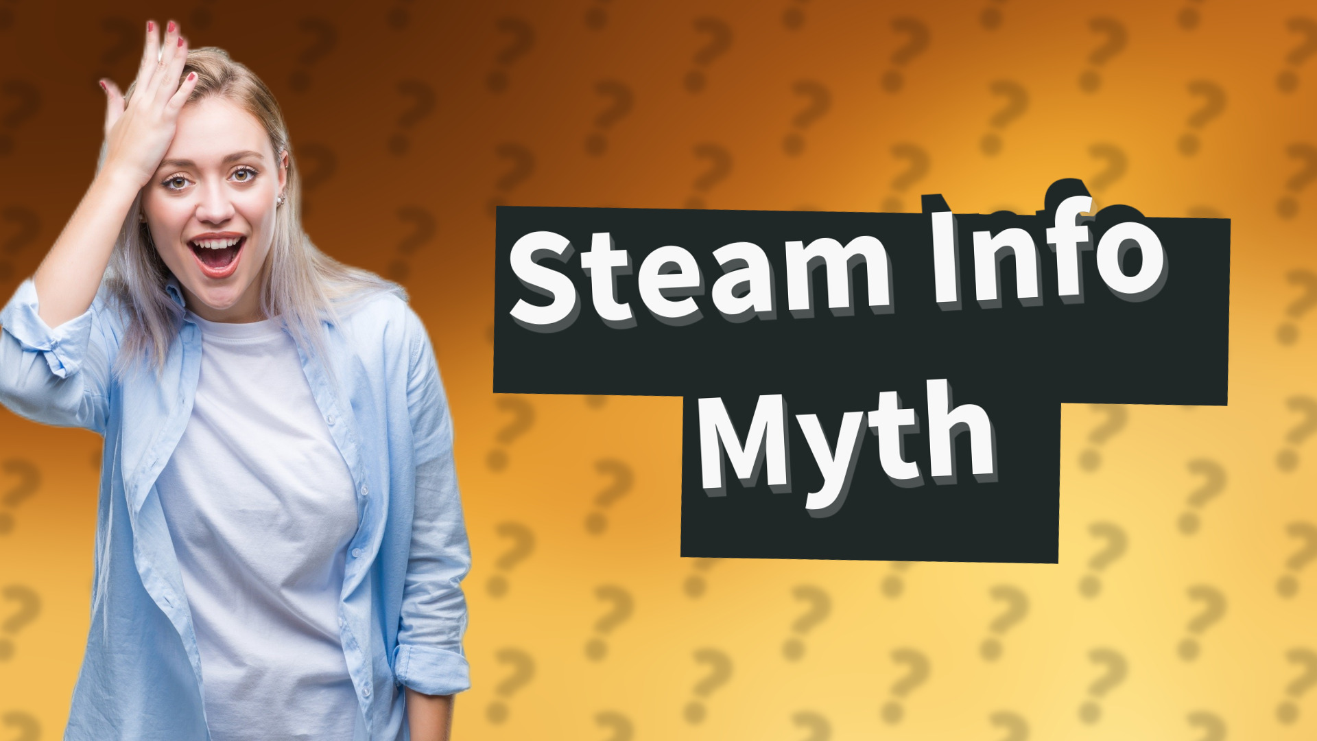 Steam Info Myth