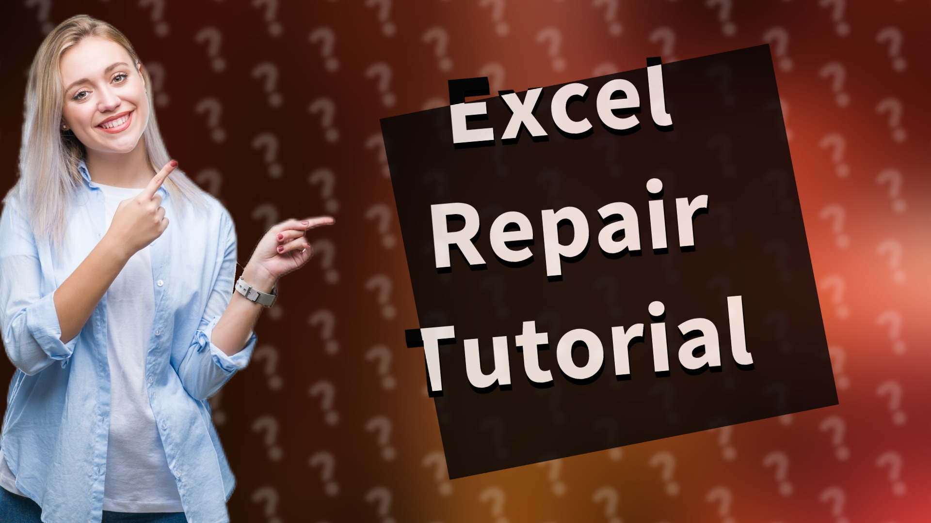 Excel Repair Tutorial