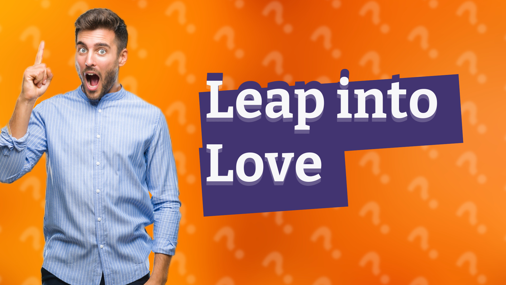 Leap into Love