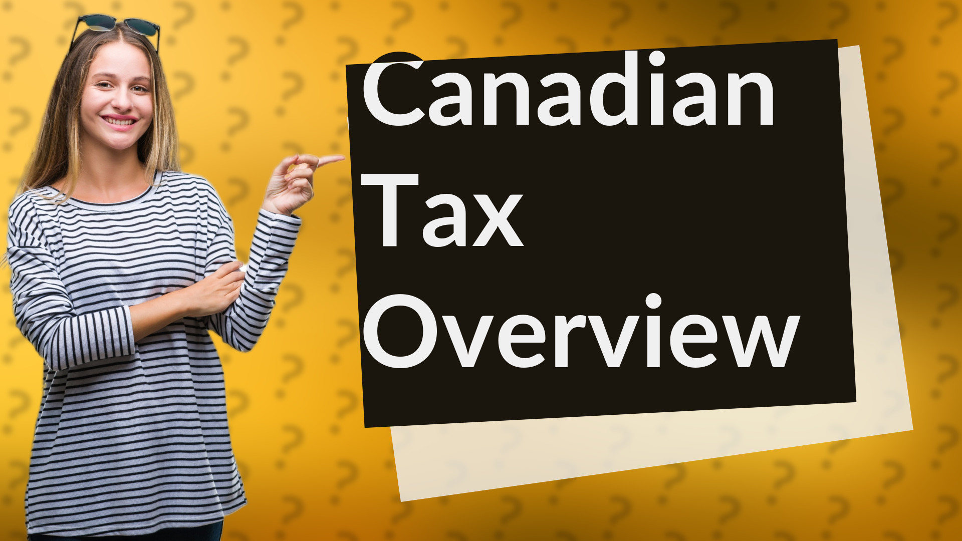 Canadian Tax Overview