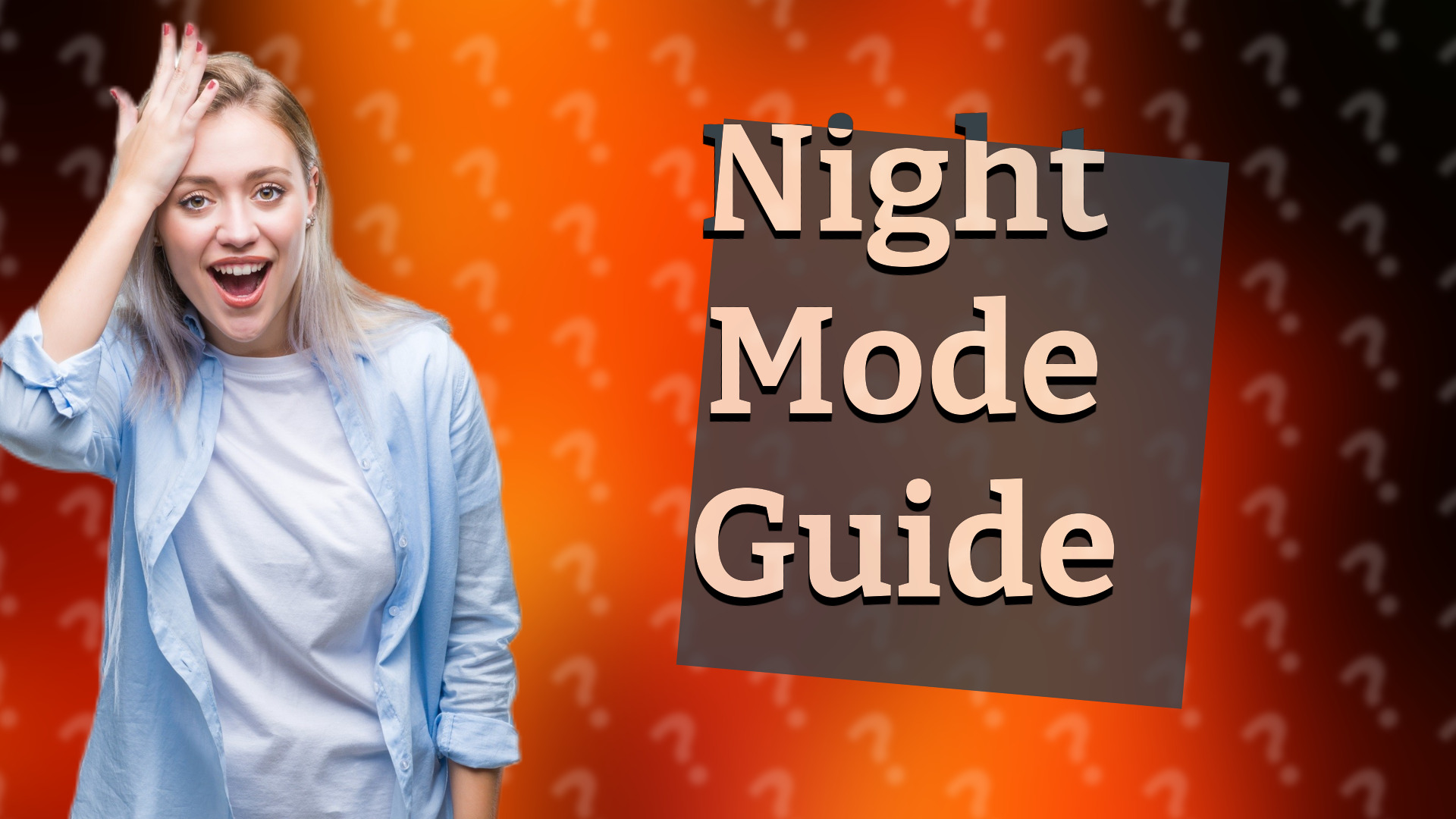 Night Mode Guide
