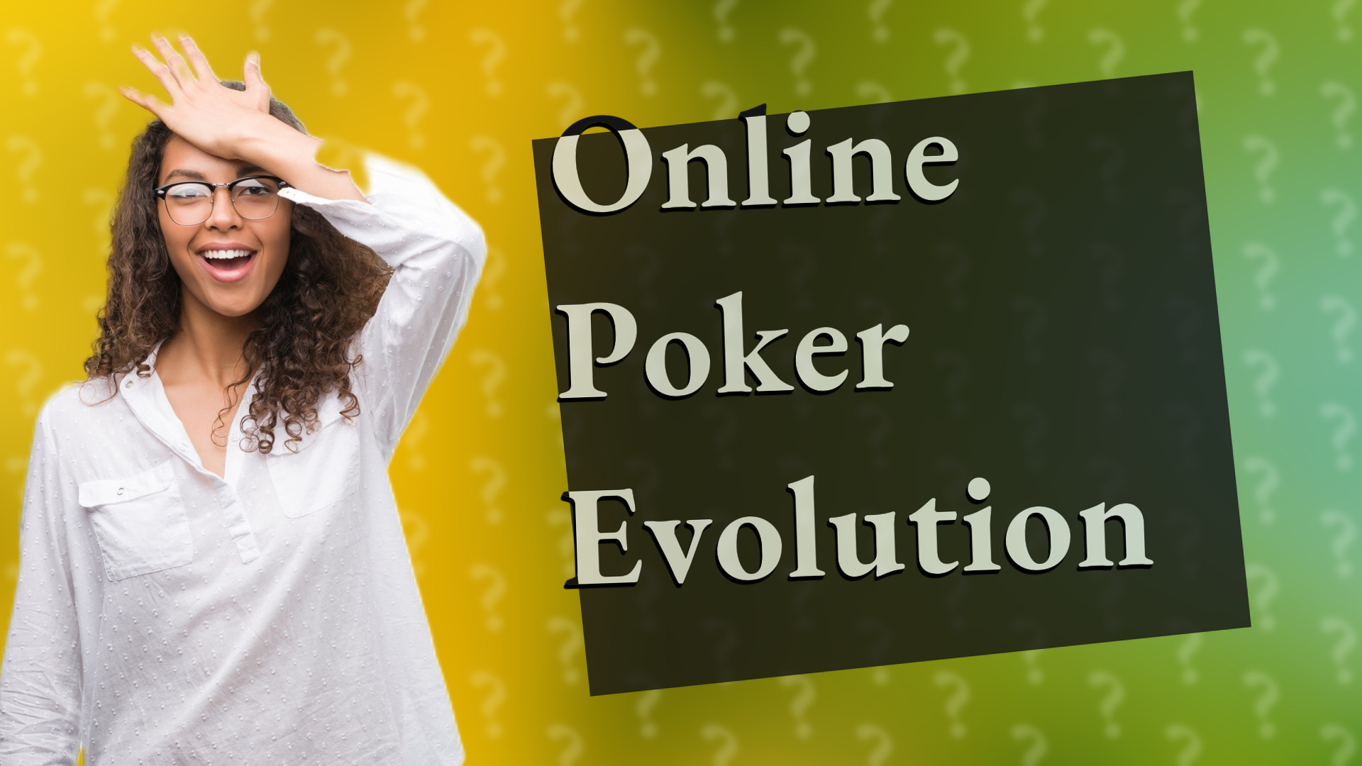 Online Poker Evolution
