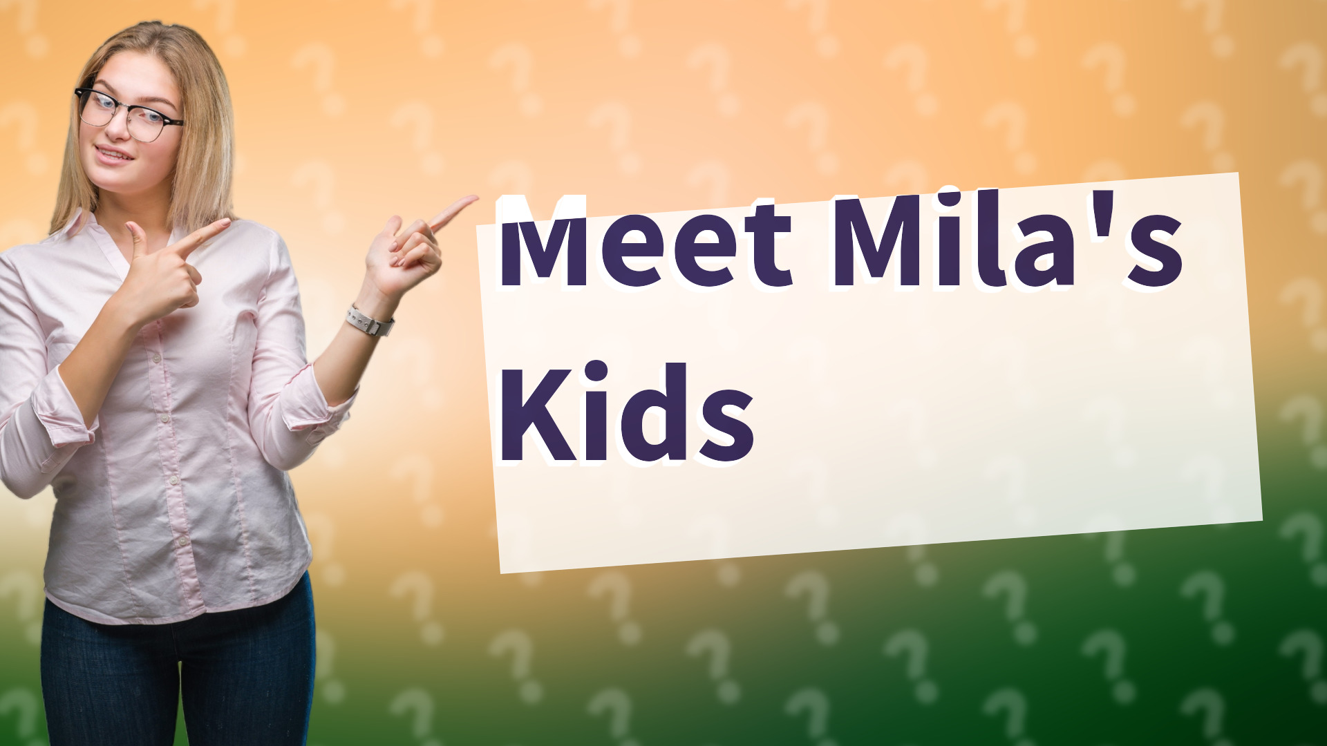 Meet Mila's Kids