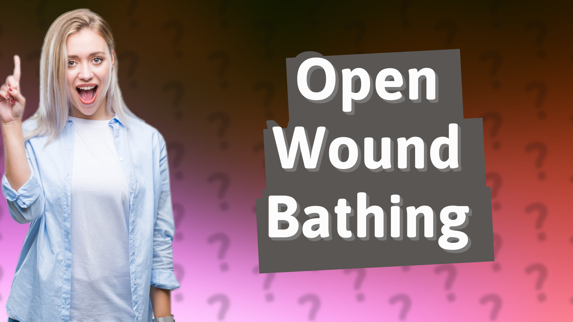 Open Wound Bathing