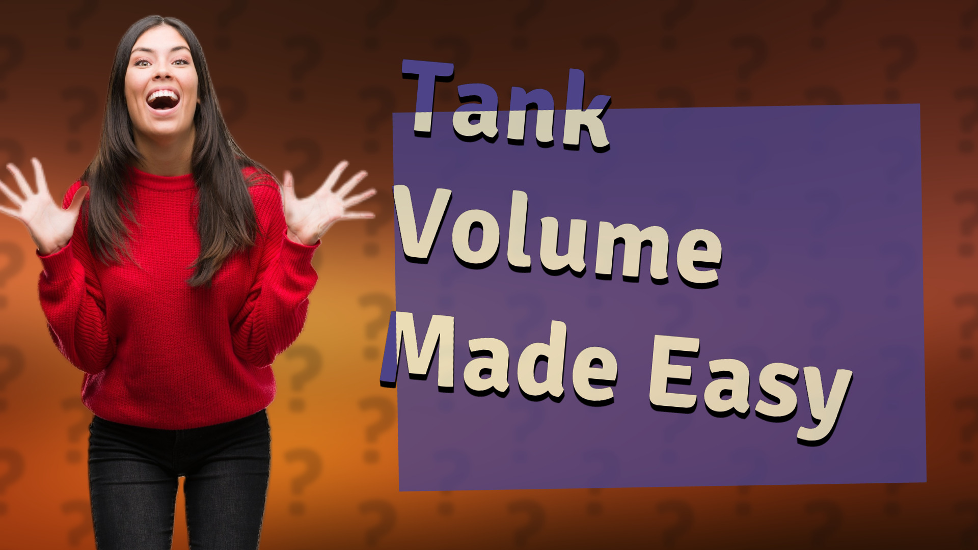 Tank Volume Made Easy