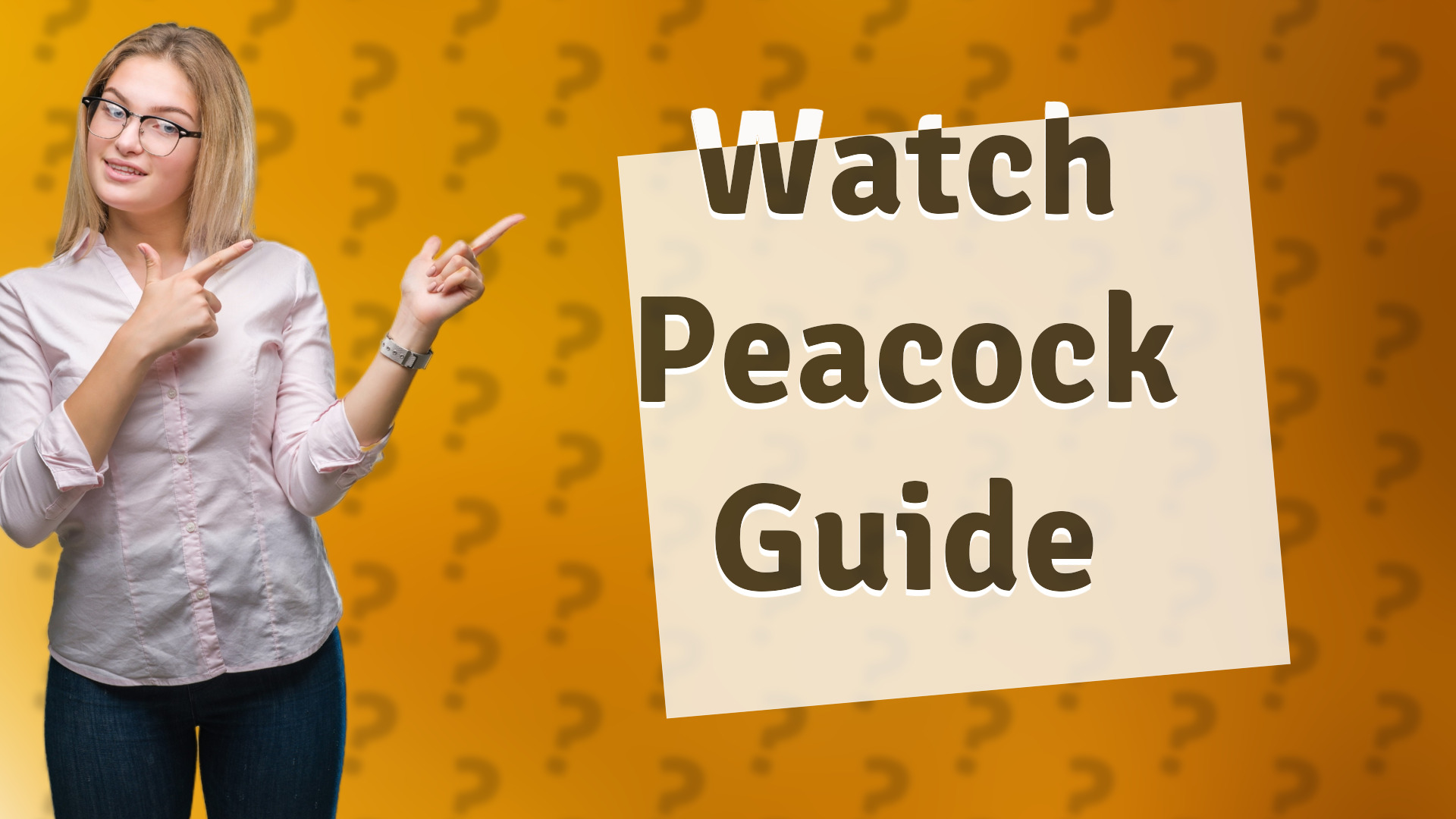 Watch Peacock Guide