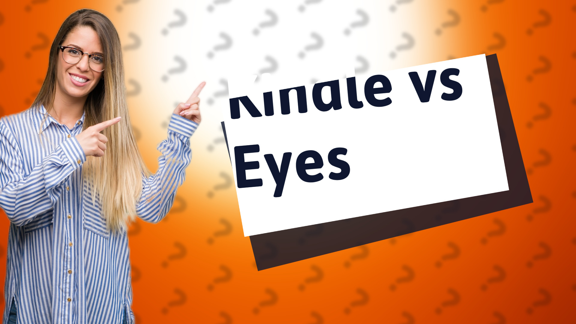 Kindle vs Eyes