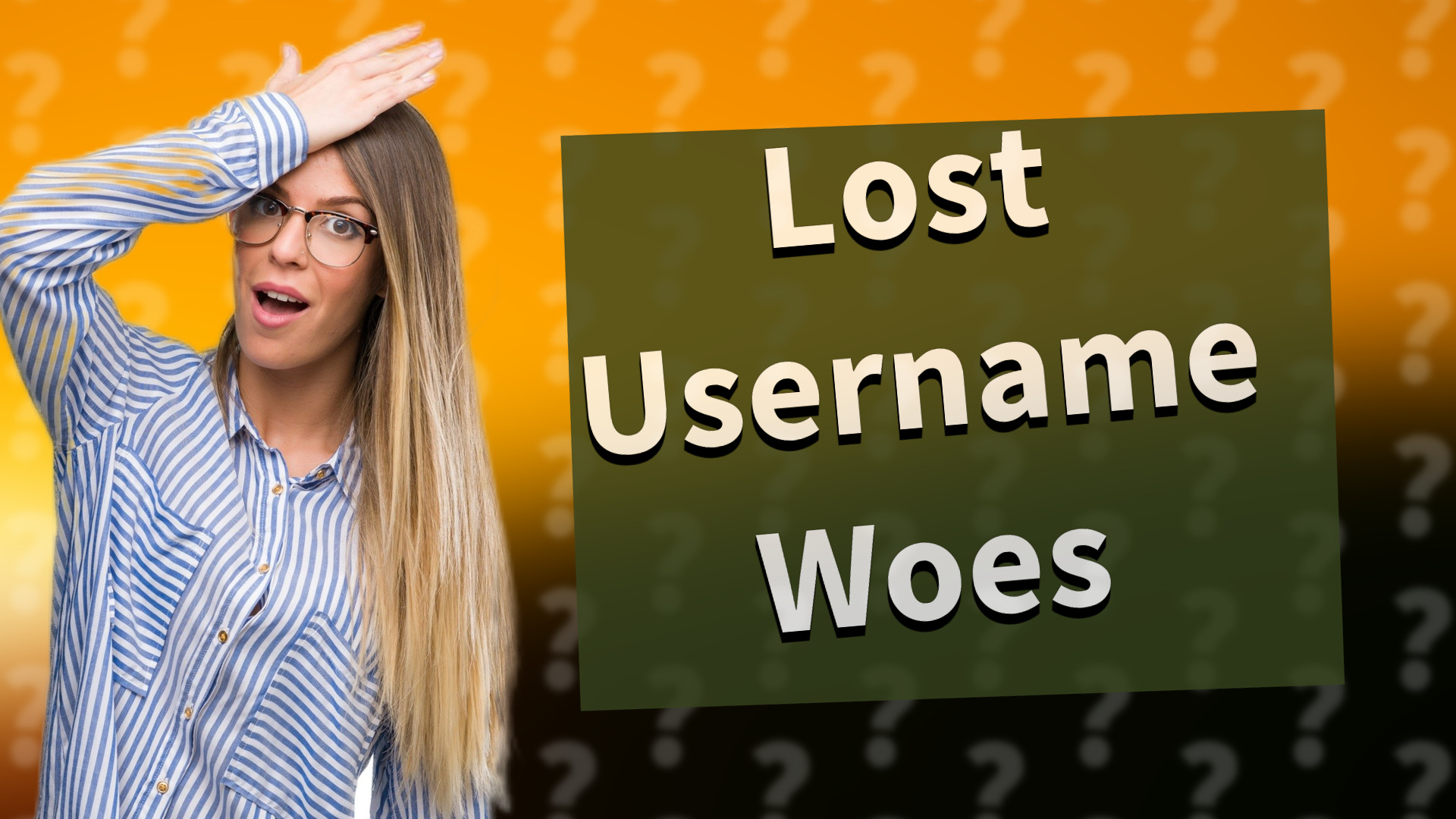 Lost Username Woes