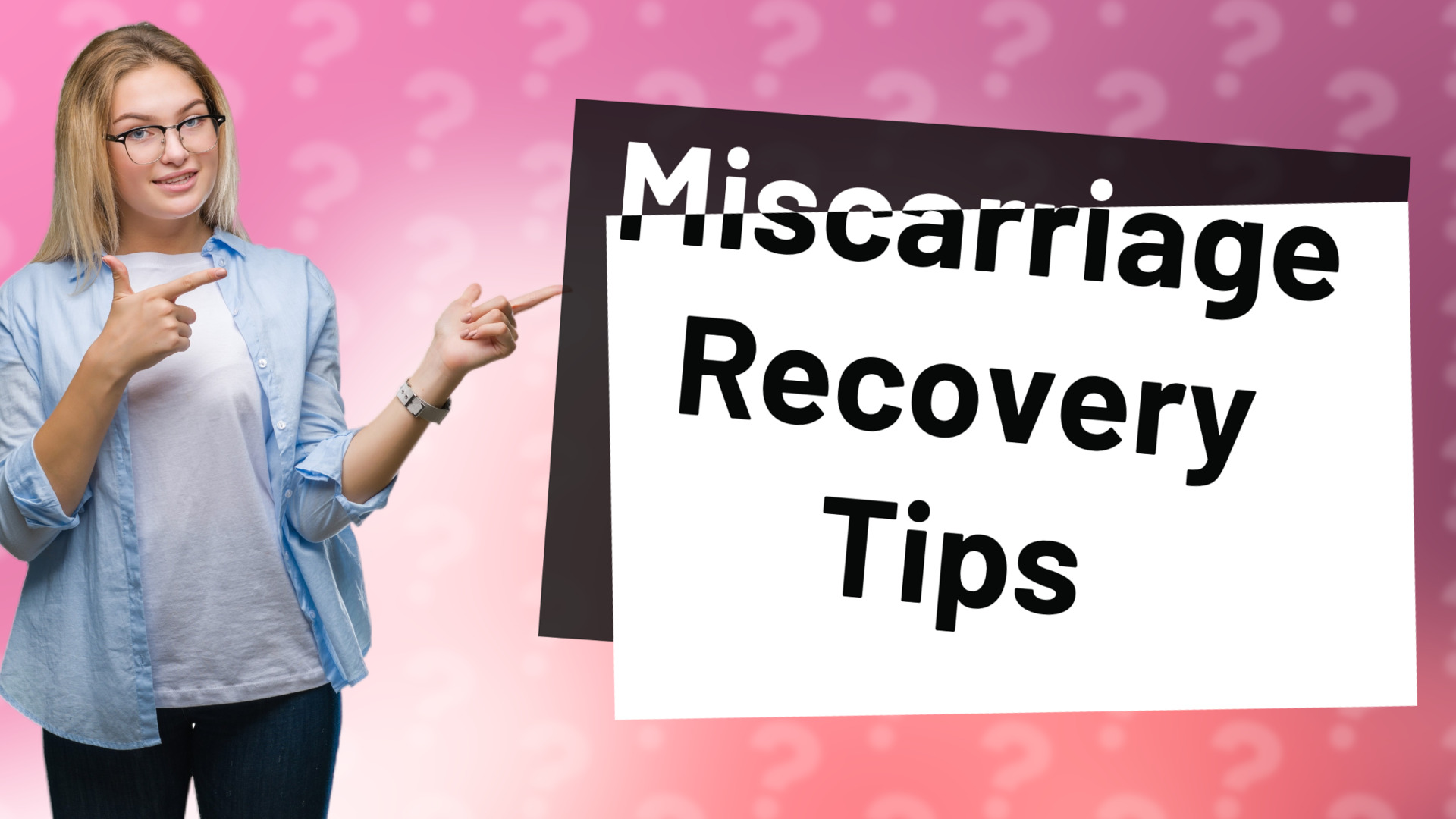 Miscarriage Recovery Tips