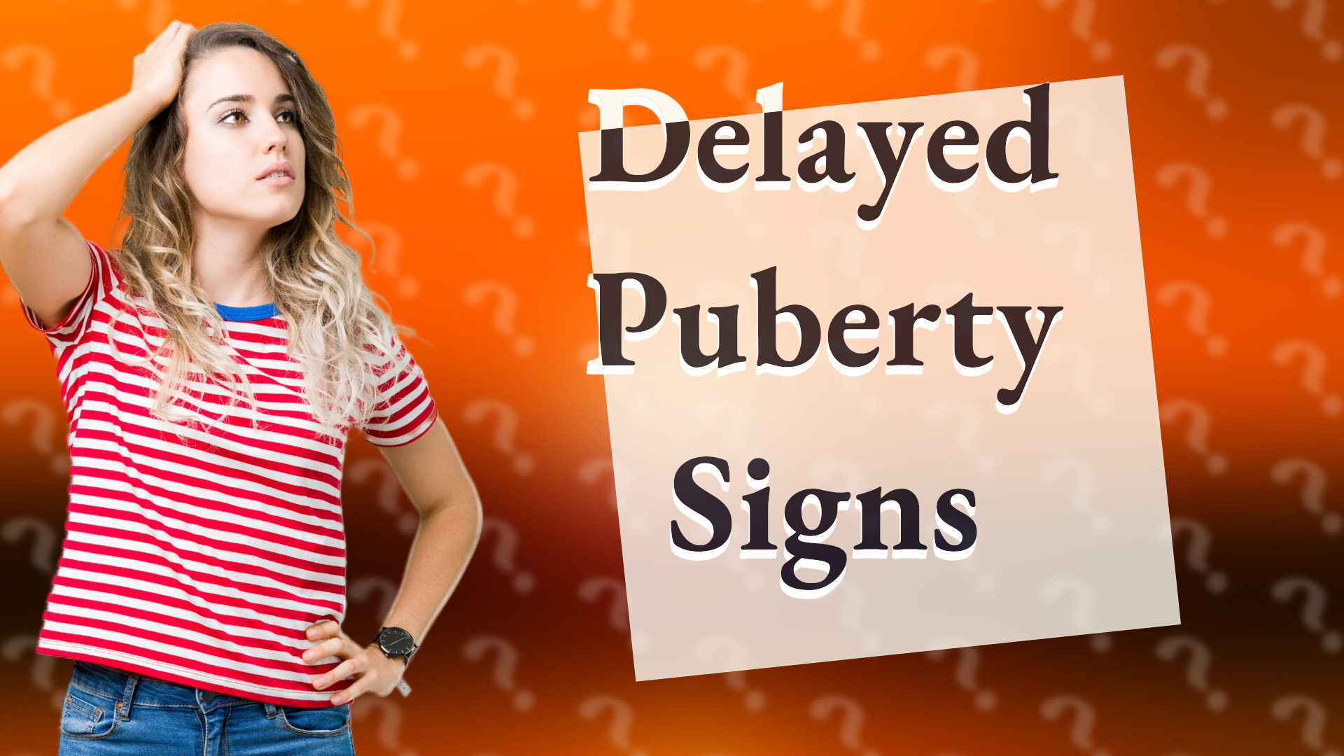 Delayed Puberty Signs