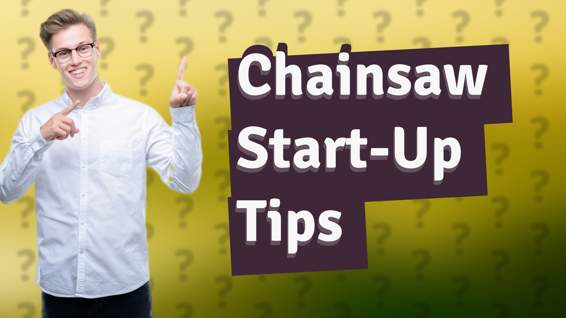 Chainsaw Start-Up Tips