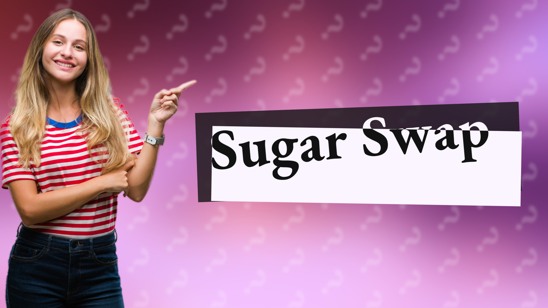 Sugar Swap