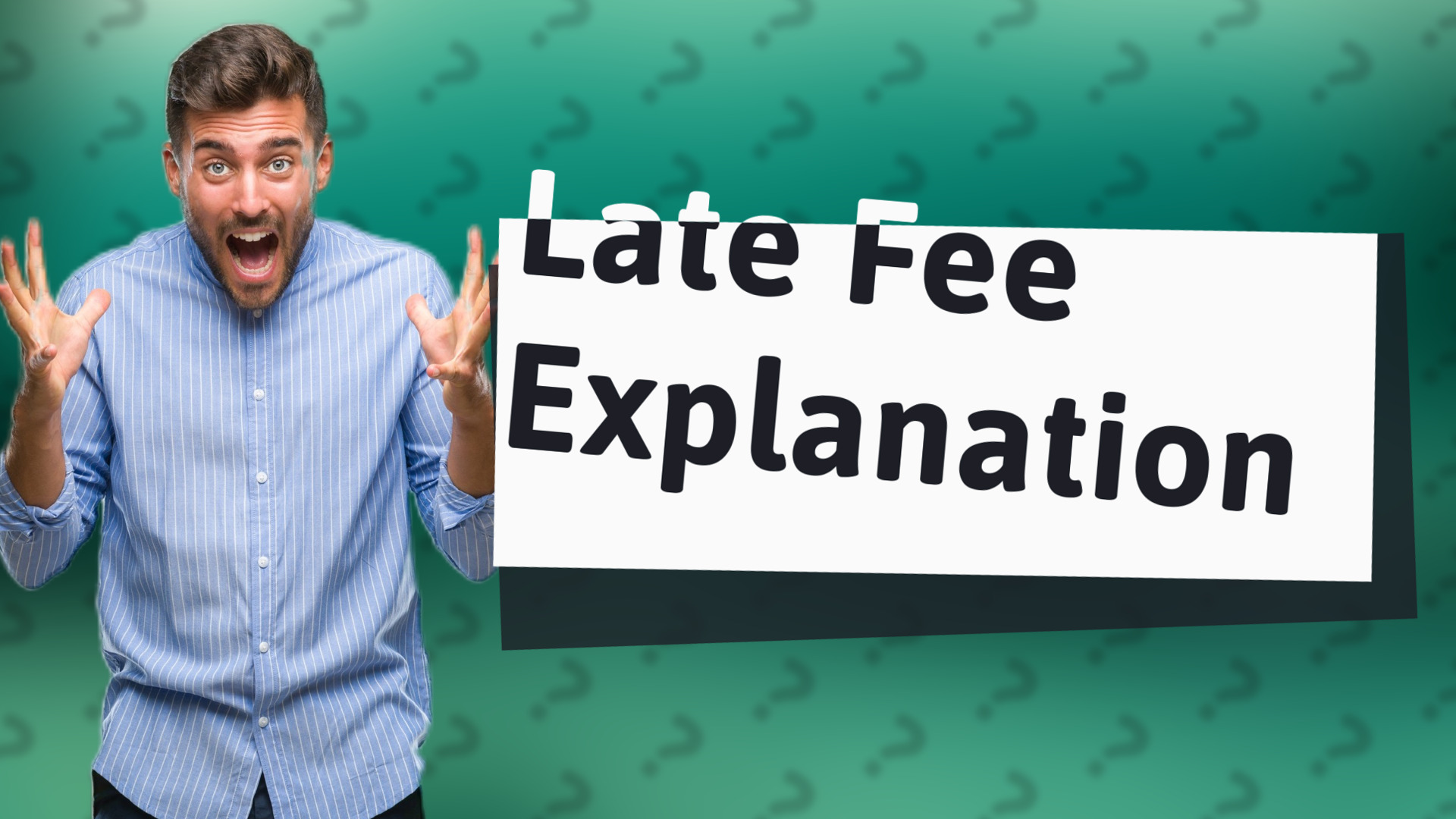 Late Fee Explanation