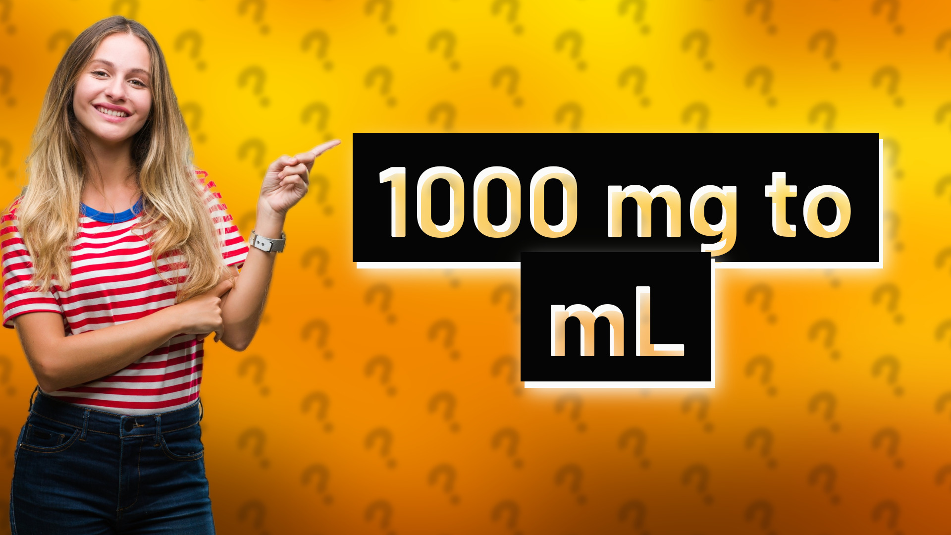 1000 mg to mL