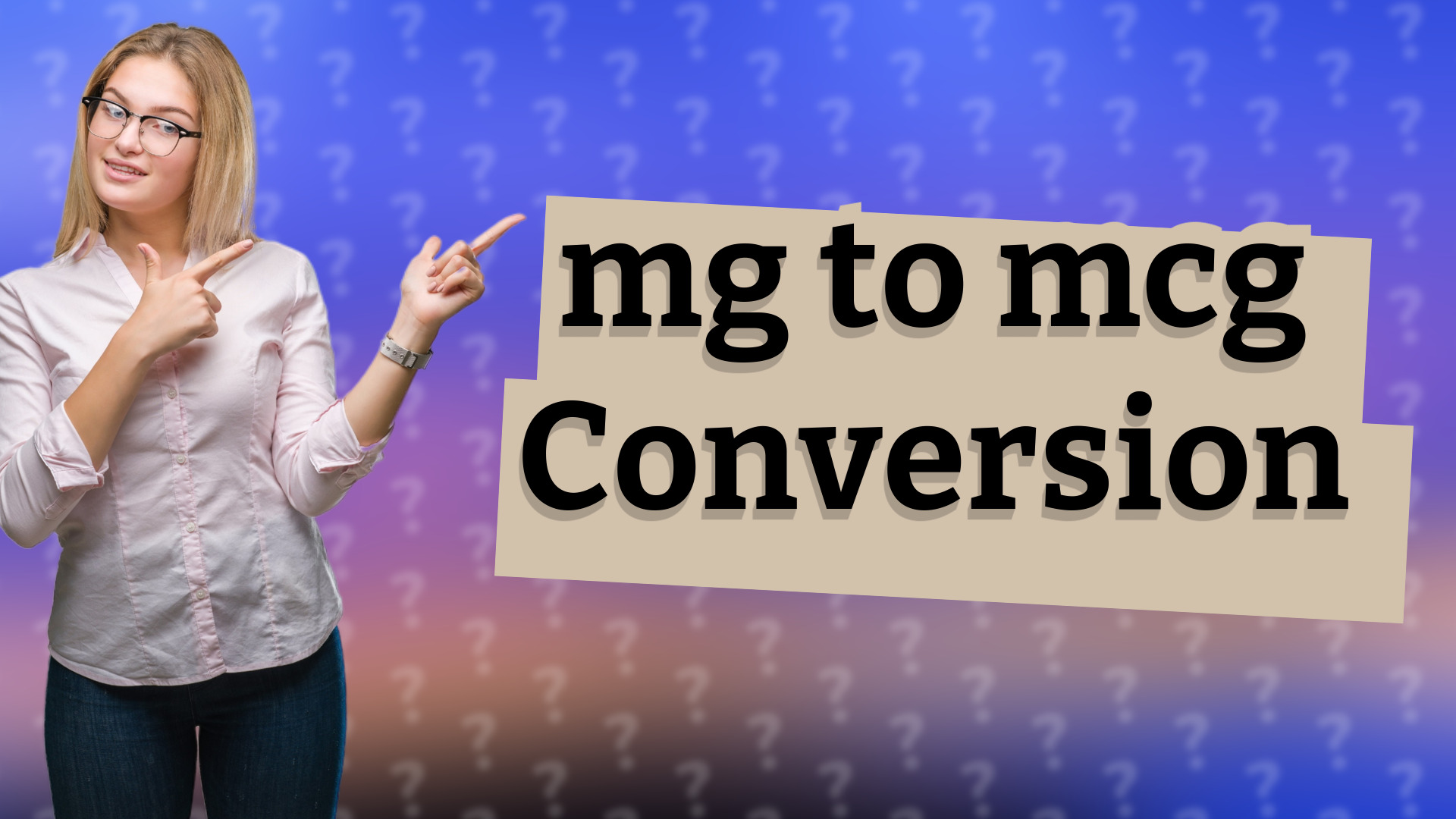 mg to mcg Conversion