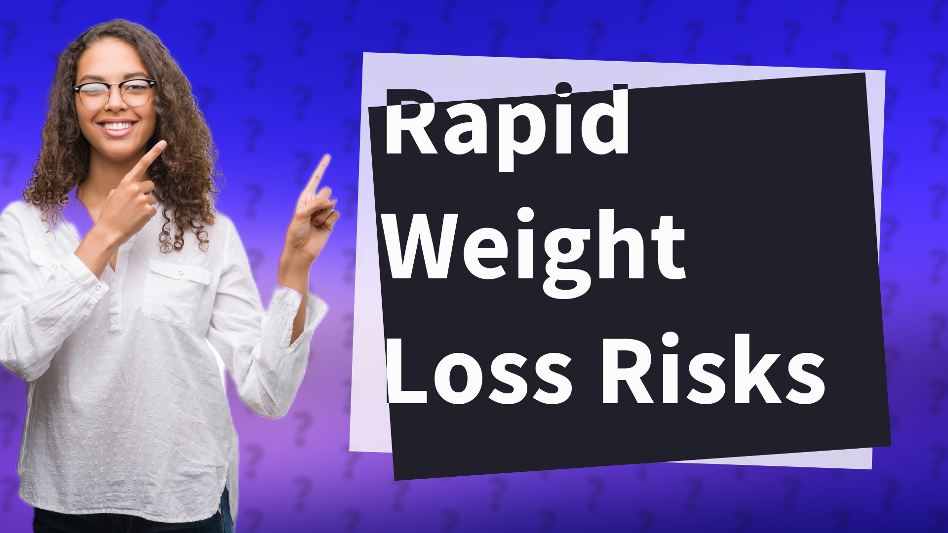 Rapid Weight Loss Risks