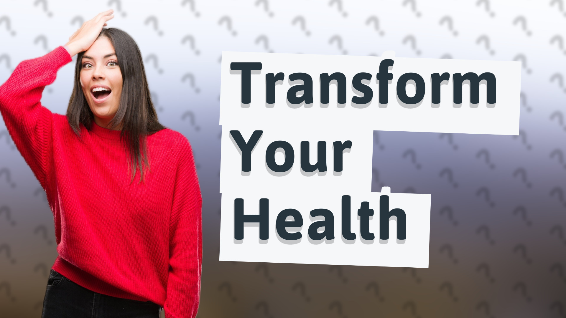 Transform Your Health