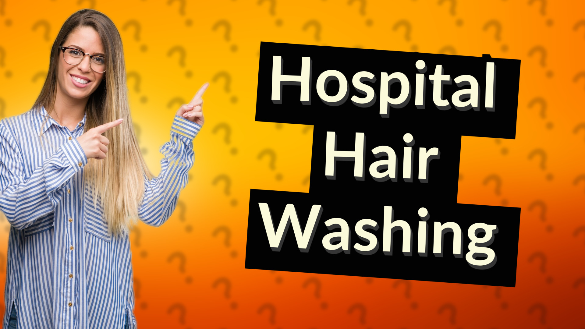 Hospital Hair Washing