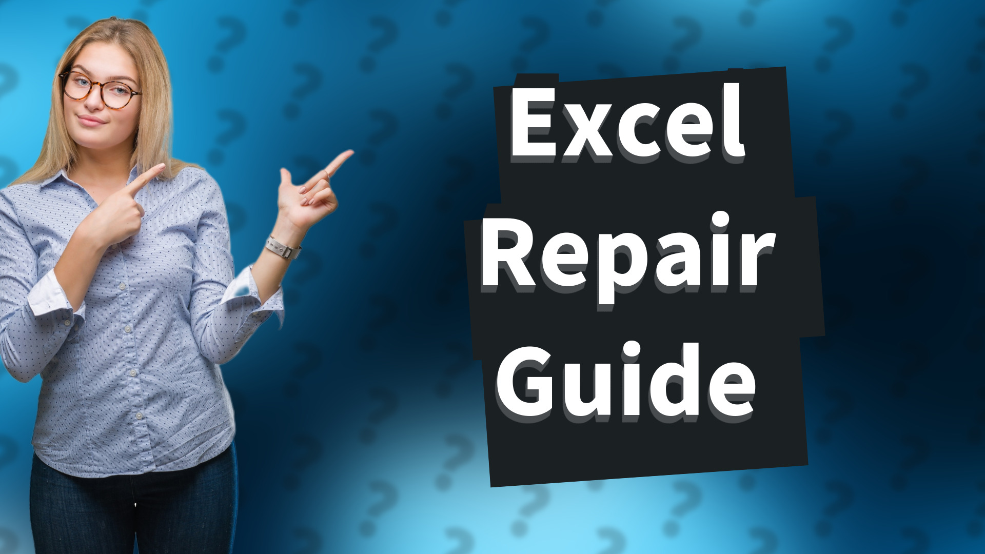 Excel Repair Guide