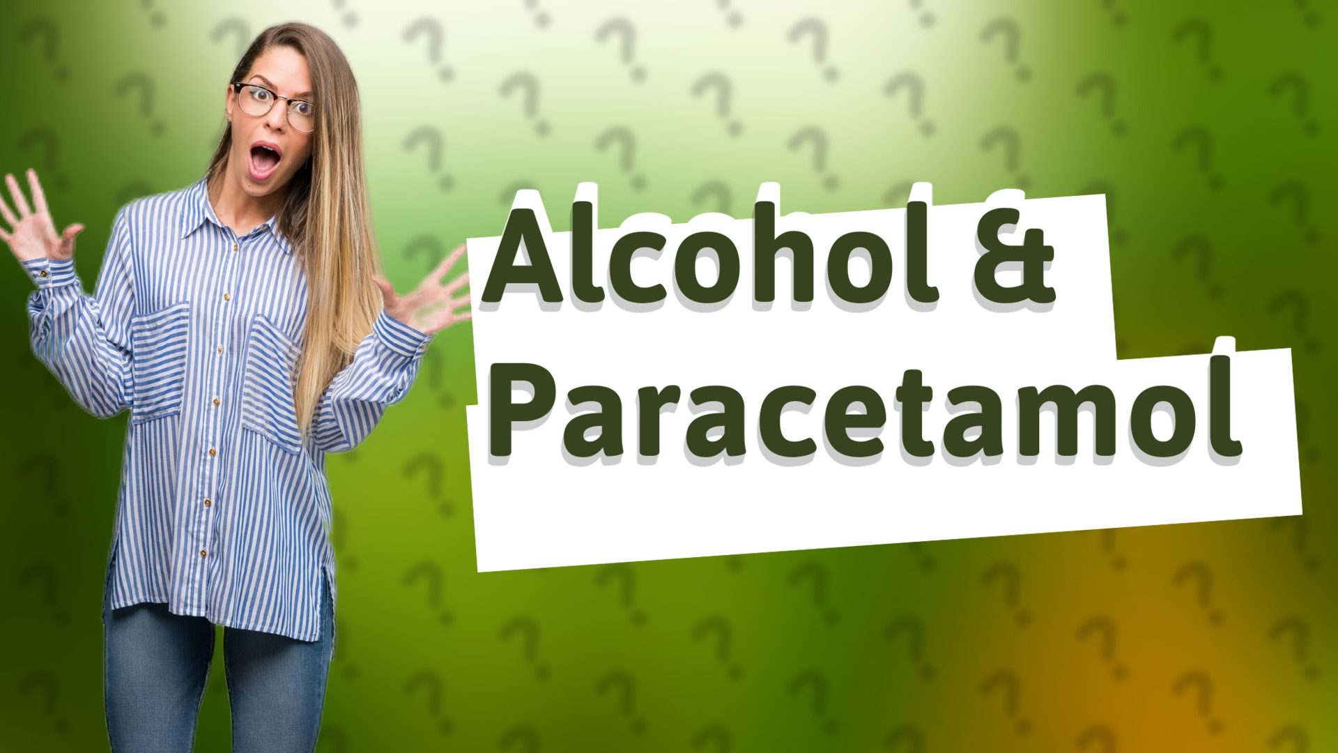 Alcohol & Paracetamol
