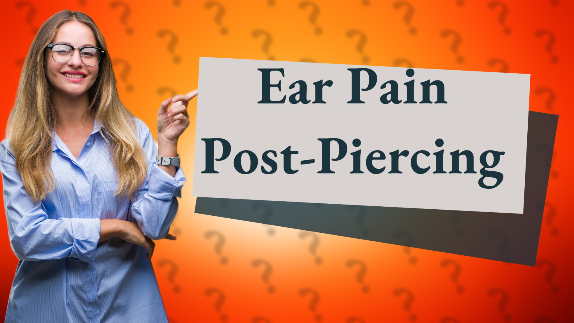 Ear Pain Post-Piercing