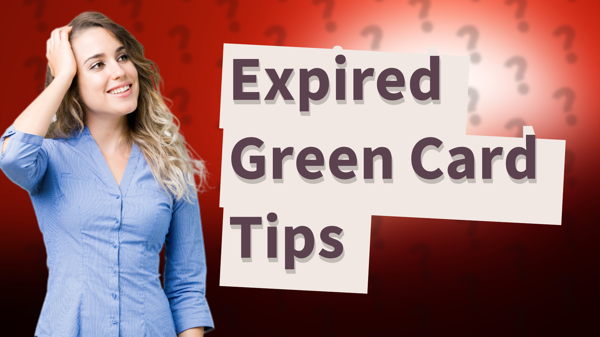 Expired Green Card Tips