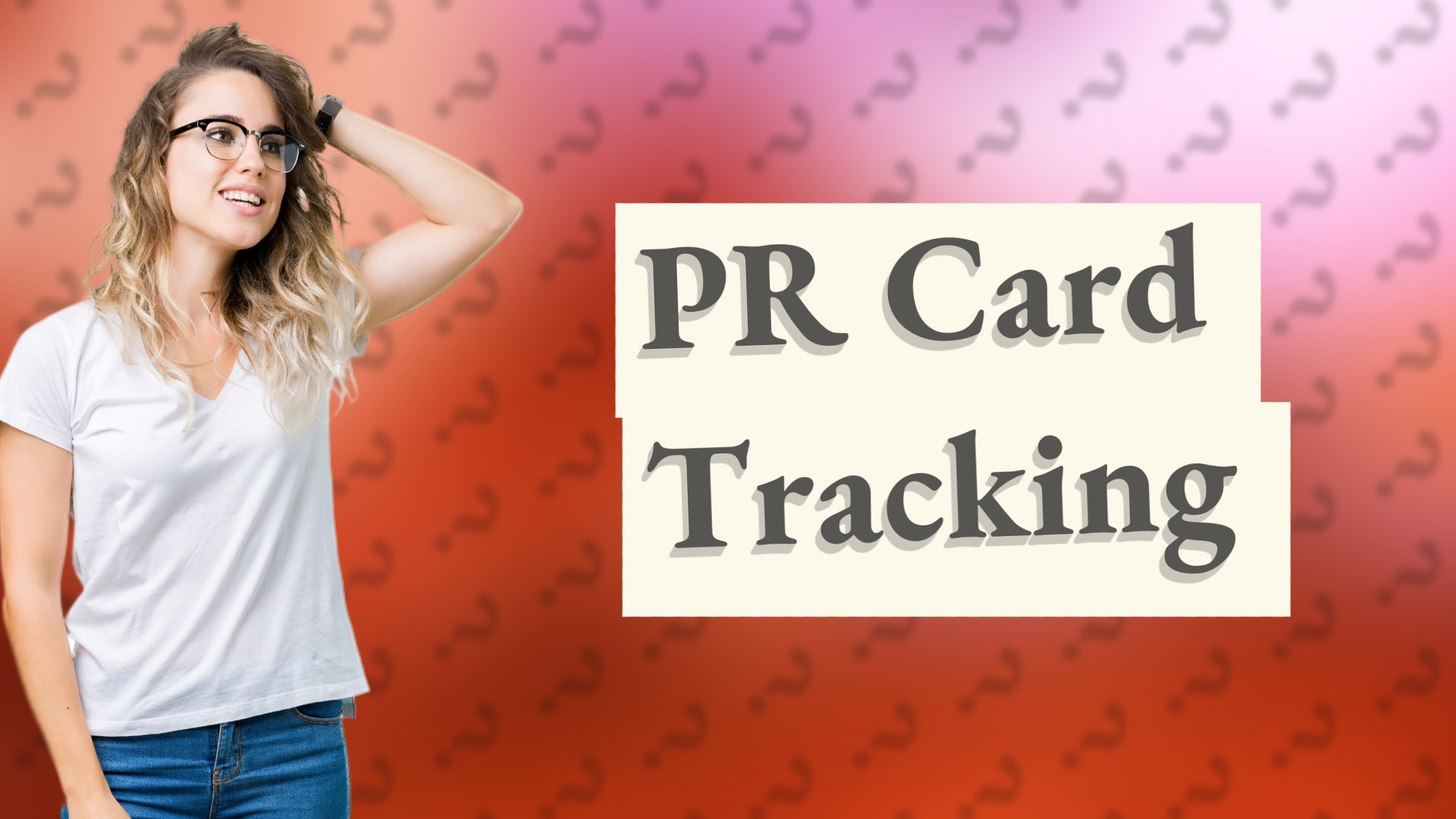 PR Card Tracking