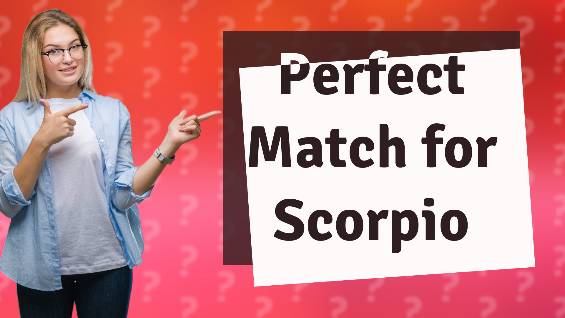 Perfect Match for Scorpio