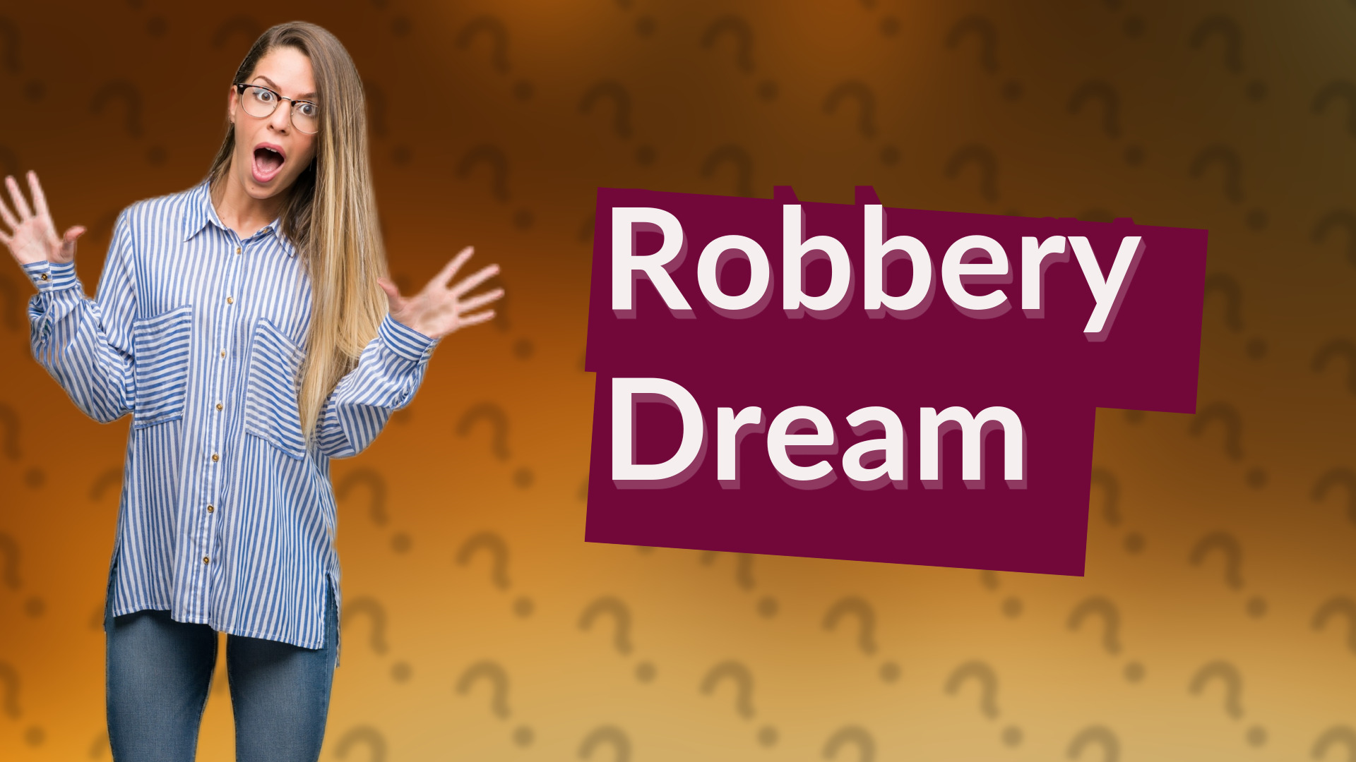 Robbery Dream