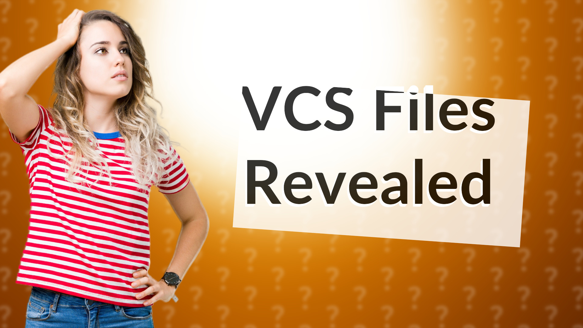 VCS Files Revealed